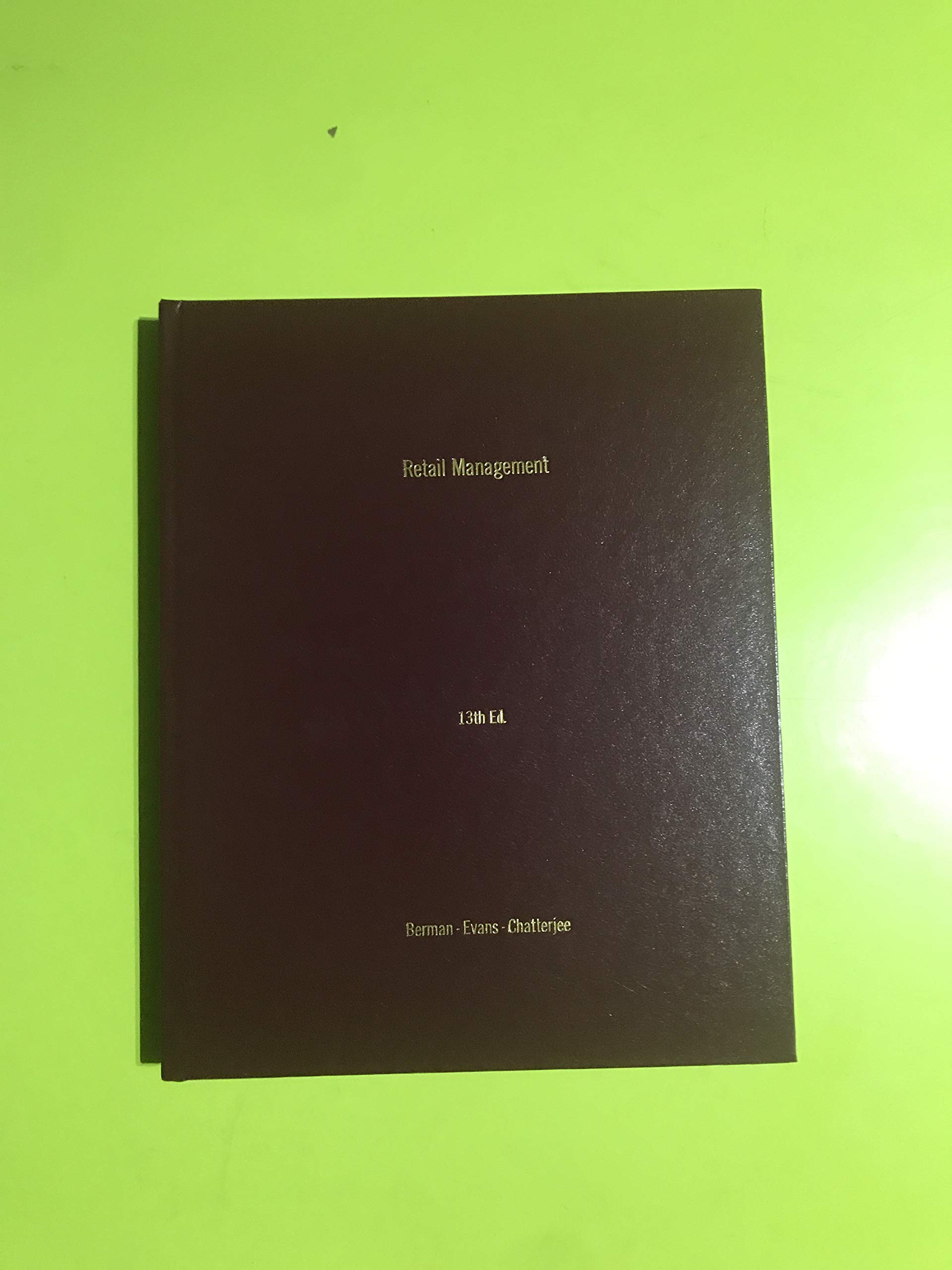 Retail Management: A Strategic Approach 13th Edition