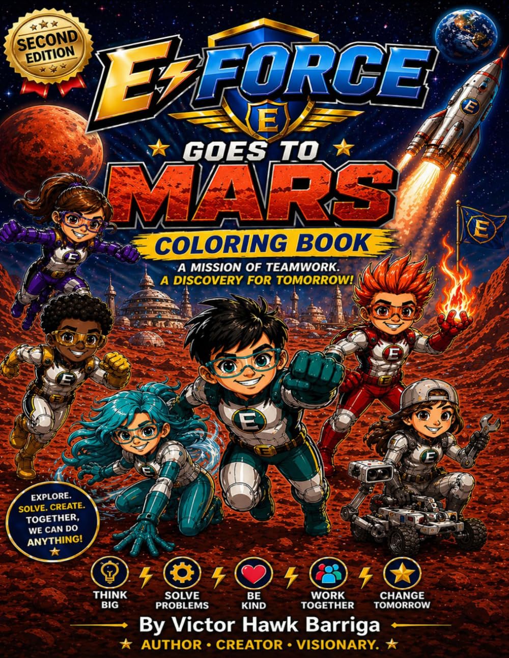E-Force Goes to Mars: A Space Adventure of Teamwork, Discovery, and Imagination