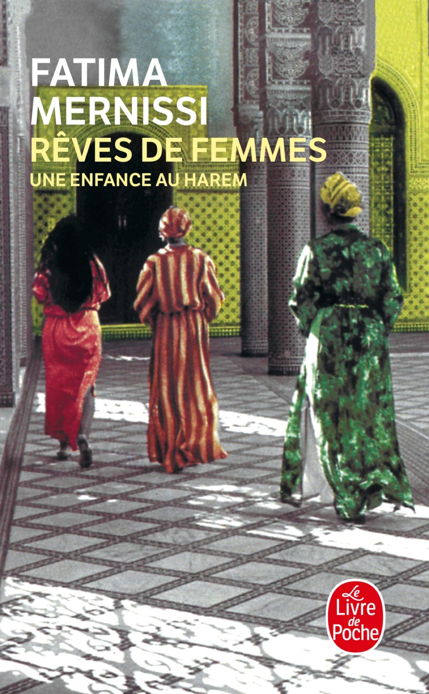 Reves de Femmes: Une enfance au harem (Ldp Litterature)