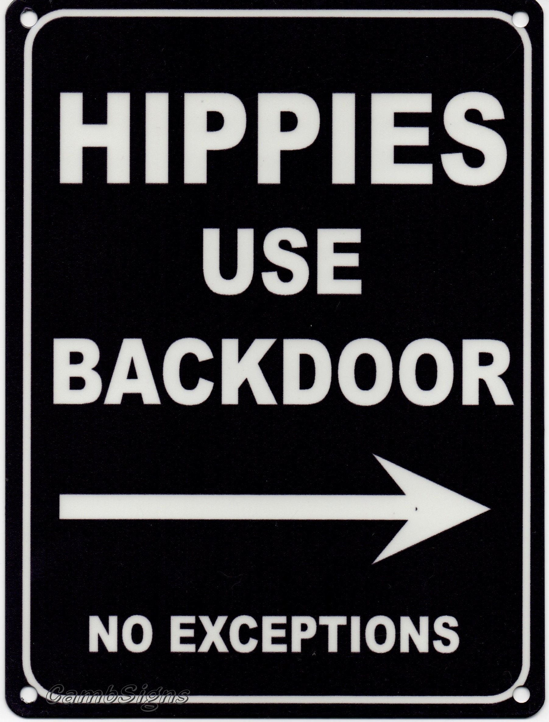 HIPPIES USE BACK DOOR Metal Advertising Sign (SMALL 200mm X 150mm)