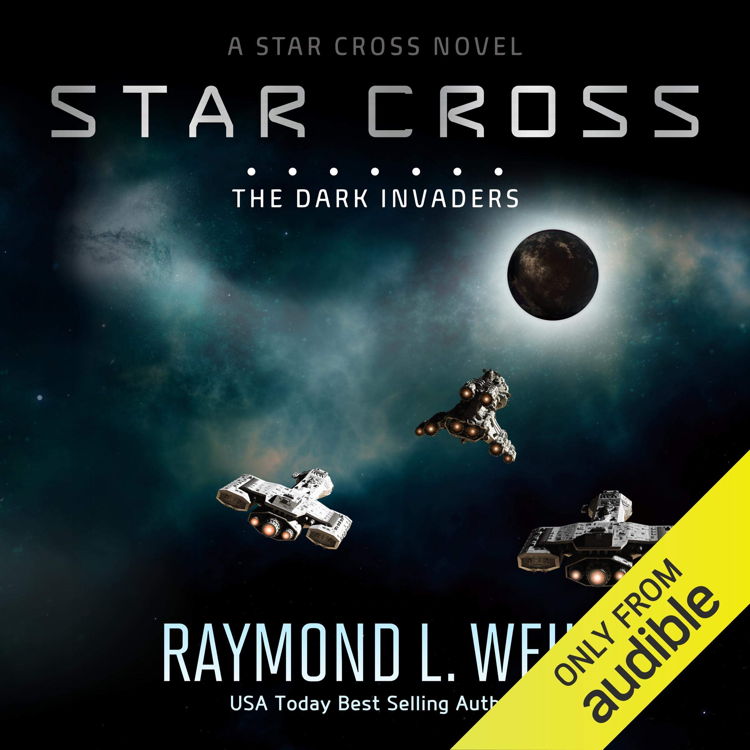 The Star Cross: The Dark Invaders