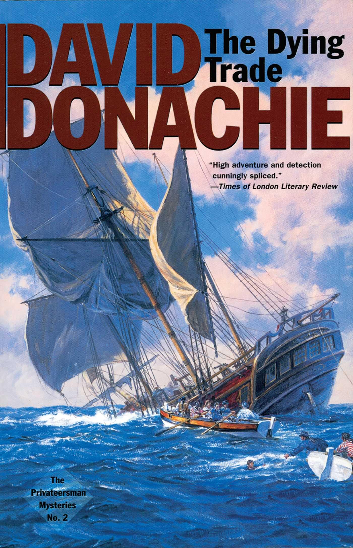 The Dying Trade (The Privateersman Mysteries) (Volume 2): The Privateersman Mysteries #2