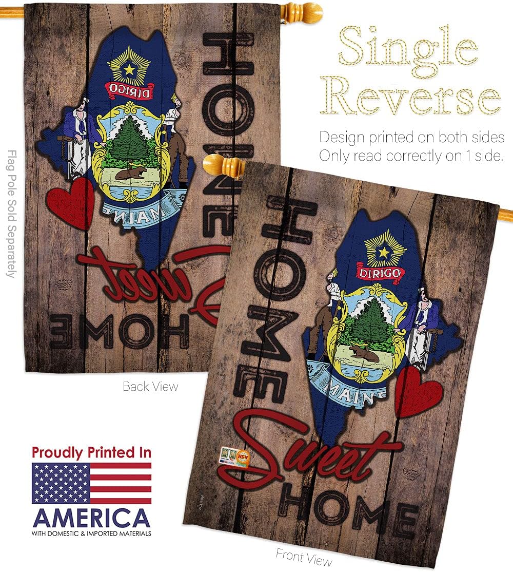 State Maine Home Sweet House Flag Americana States USA American Territories Republic Country Particular Area Small Decorative Gift Yard Banner Made In 28 X 40