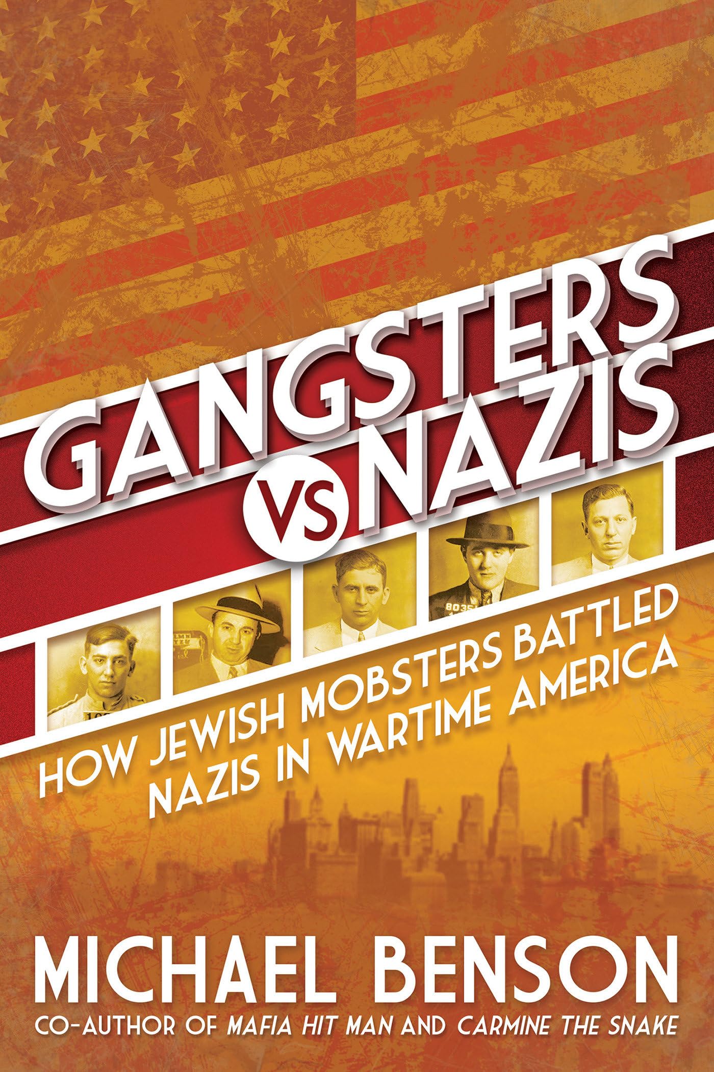 Gangsters vs. Nazis: How Jewish Mobsters Battled Nazis in Ww2 Era America
