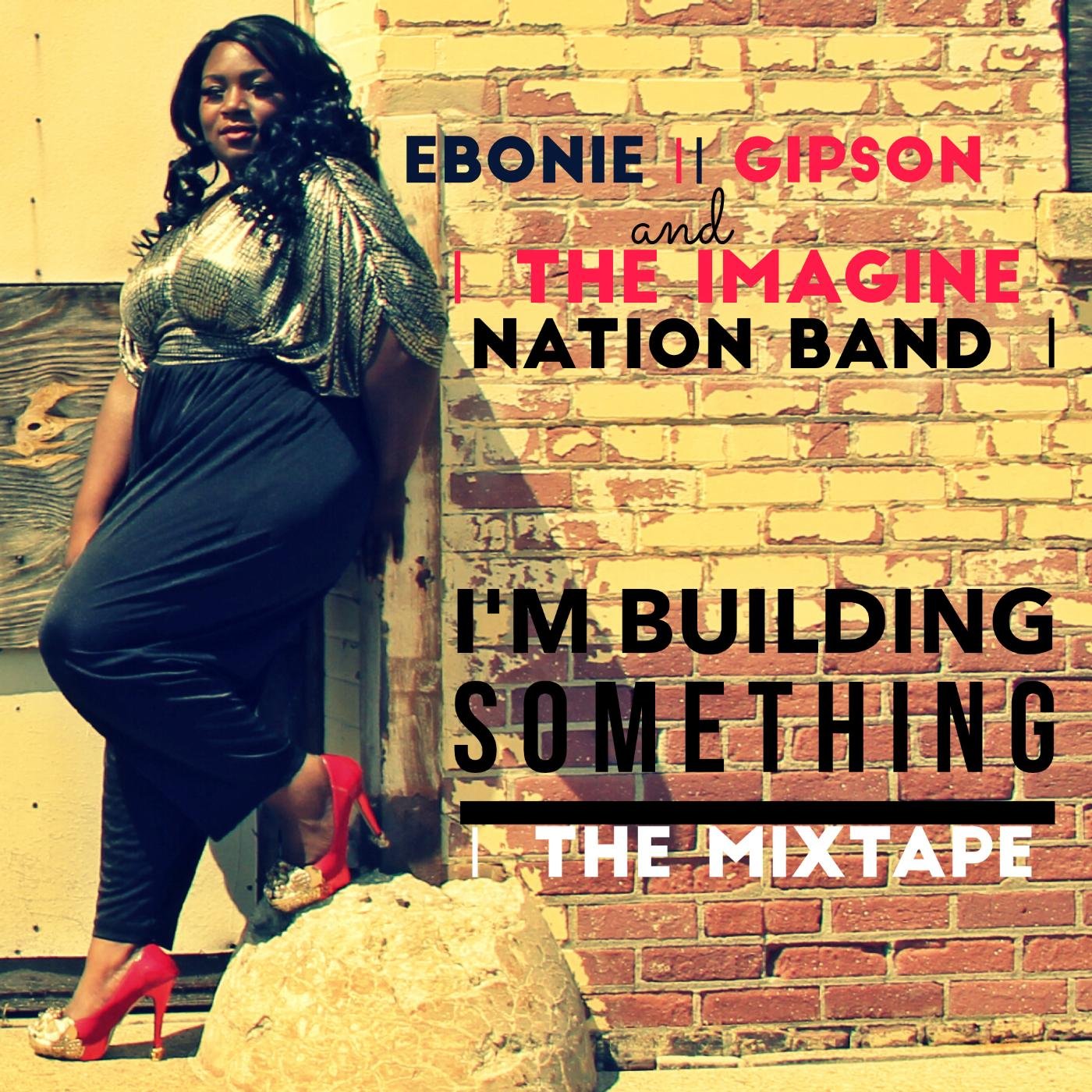 Ebonie Gipson & the Imagine Nation Band