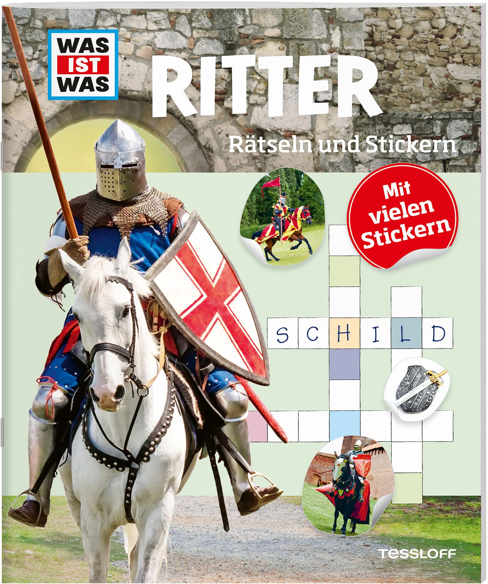 Tessloff Verlag Ragnar Tessloff Gmbh & Co. Kg Was Ist Was Rätseln Und Stickern: Ritter: Stickerbuch (Was Ist Was Rätselhefte)