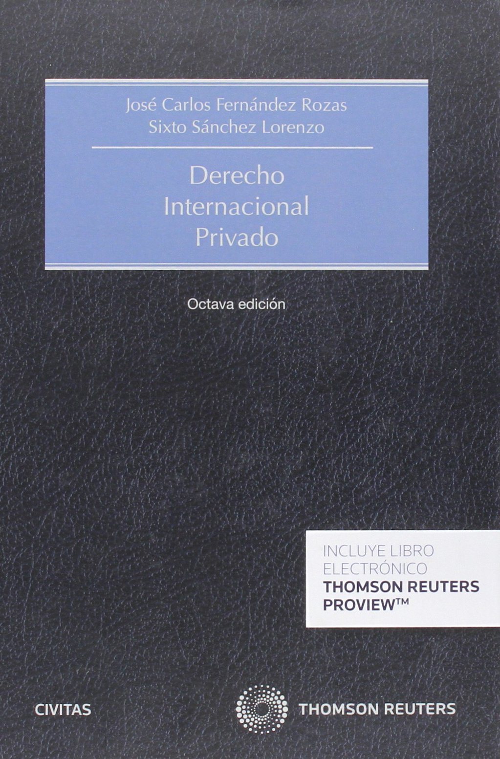 Derecho internacional privado (Papel + e-book) (Tratados y Manuales de Derecho)