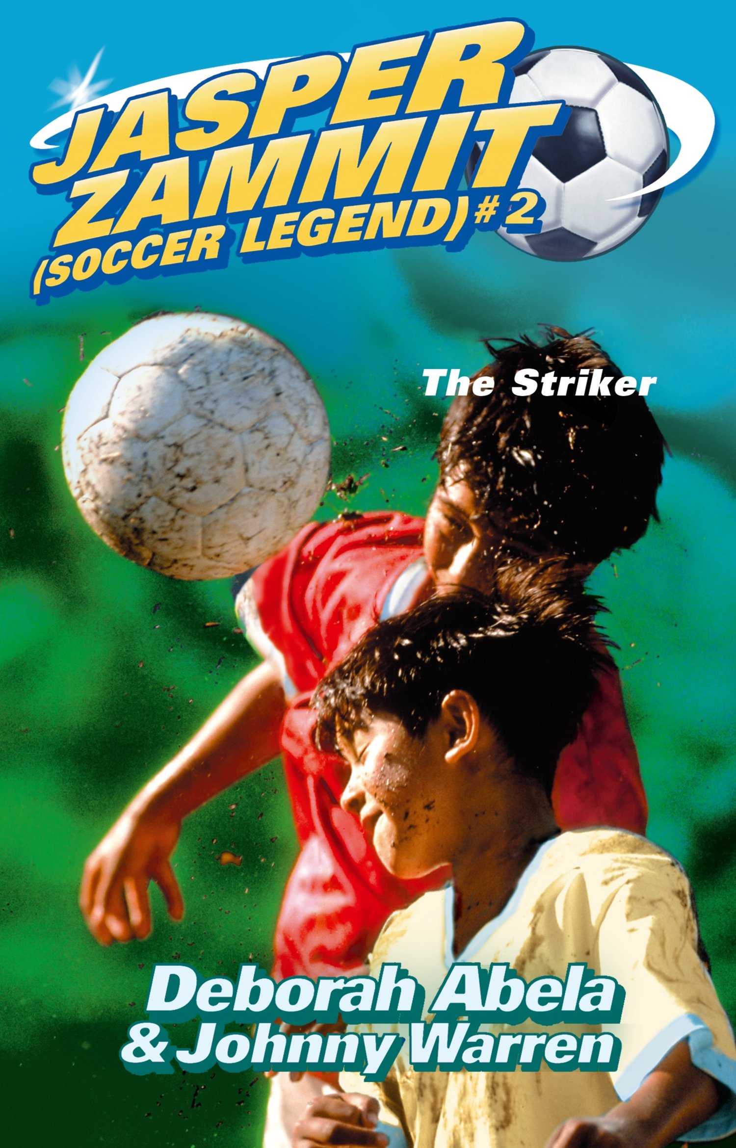 Buy The Striker (Jasper Zammit (Soccer Legend)) — BookShops.in