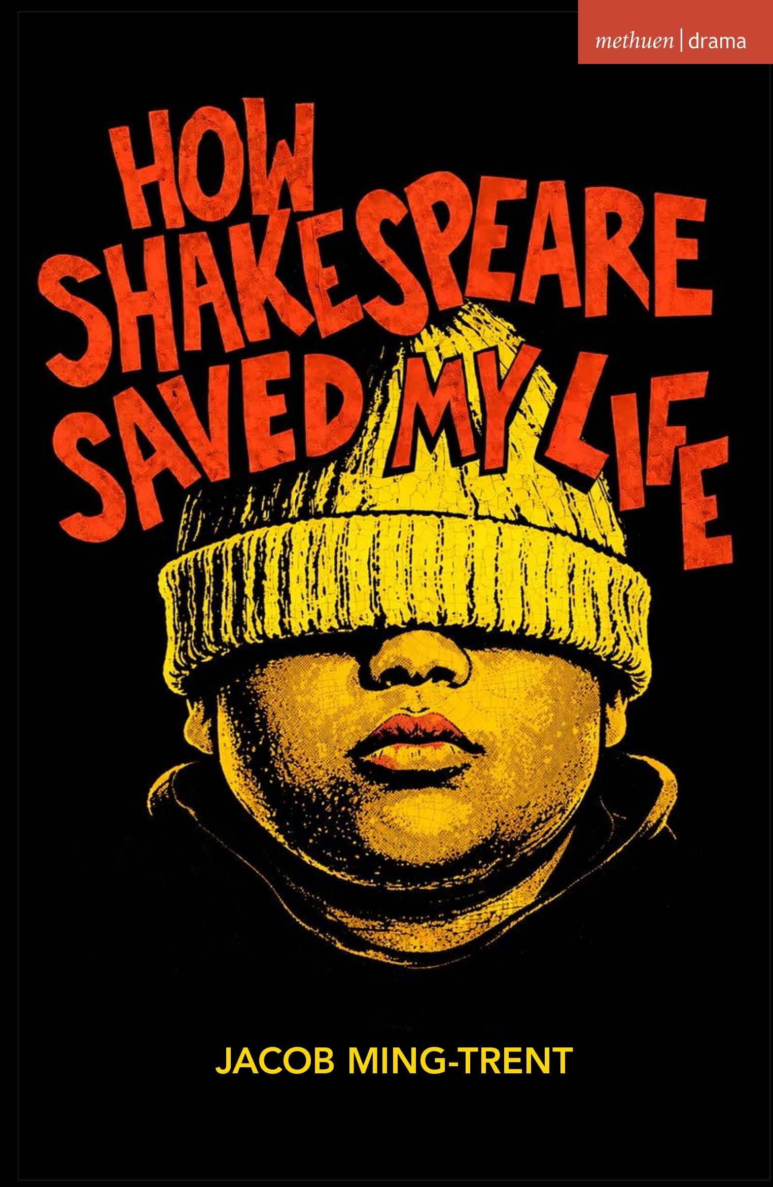 How Shakespeare Saved My Life (Modern Plays)