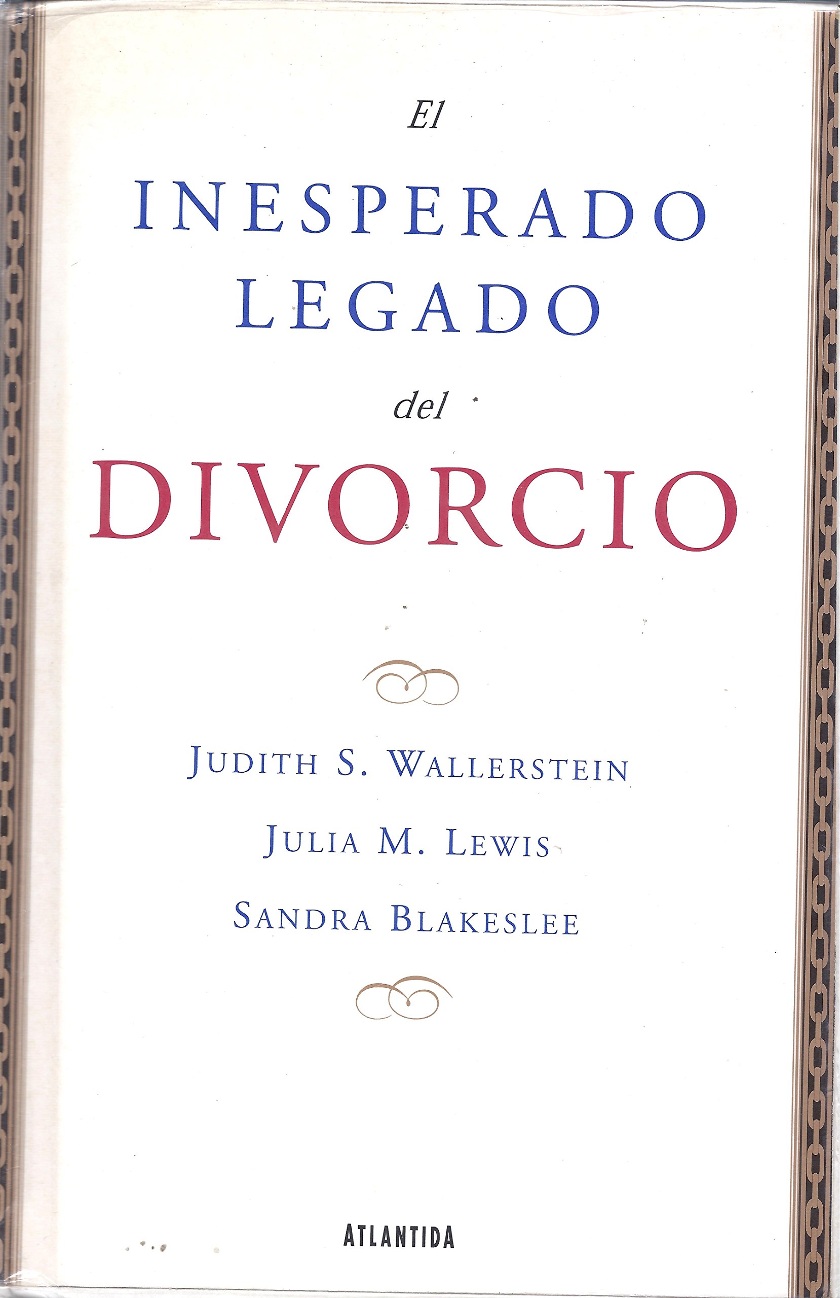 El Inesperado Legado Del Divorcio