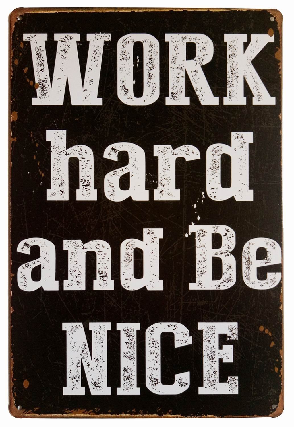 Yepyayqvk Tin Sign 226 Work Hard And Be Nice Metal Retro Tin Sign, Fun Saying Antique Plaque Home Bedroom Wall Decor 6X8 Inch
