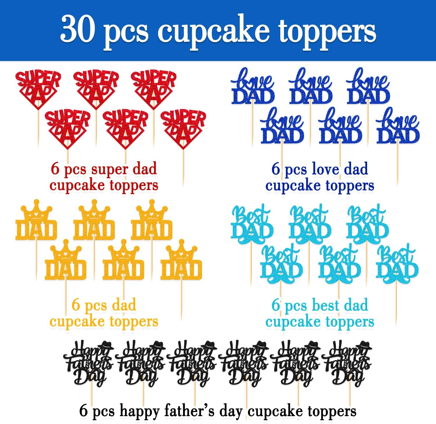 30 PCS Happy Father’s Day Cupcake Toppers Super Dad Best Dad Ever We Love You Dad Cupcake Decorations for Happy Father’s Day Festival Party Supplies Glitter Birthday Decorations