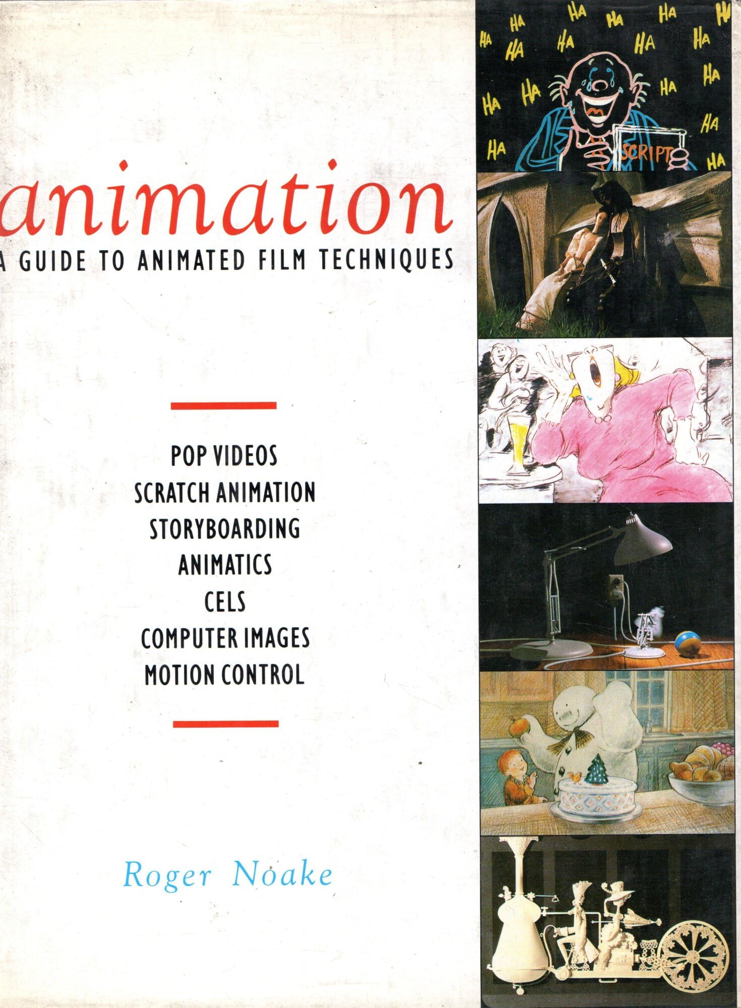 Animation: The Guide to Animated Film Techniques