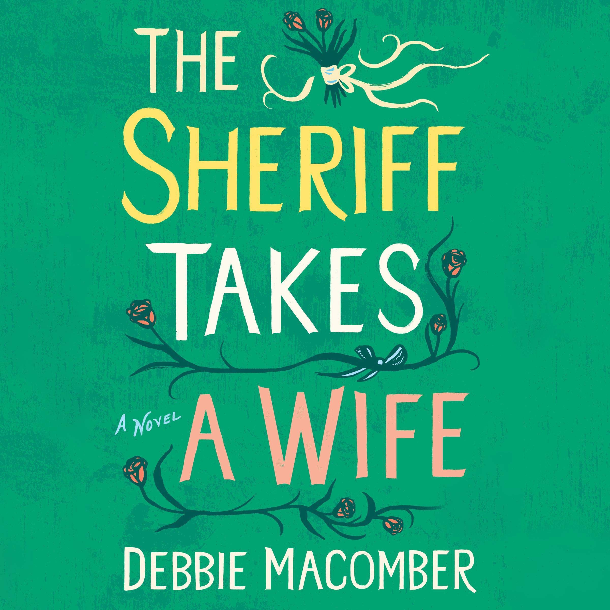 Cover art for The Sheriff Takes a Wife: A Novel