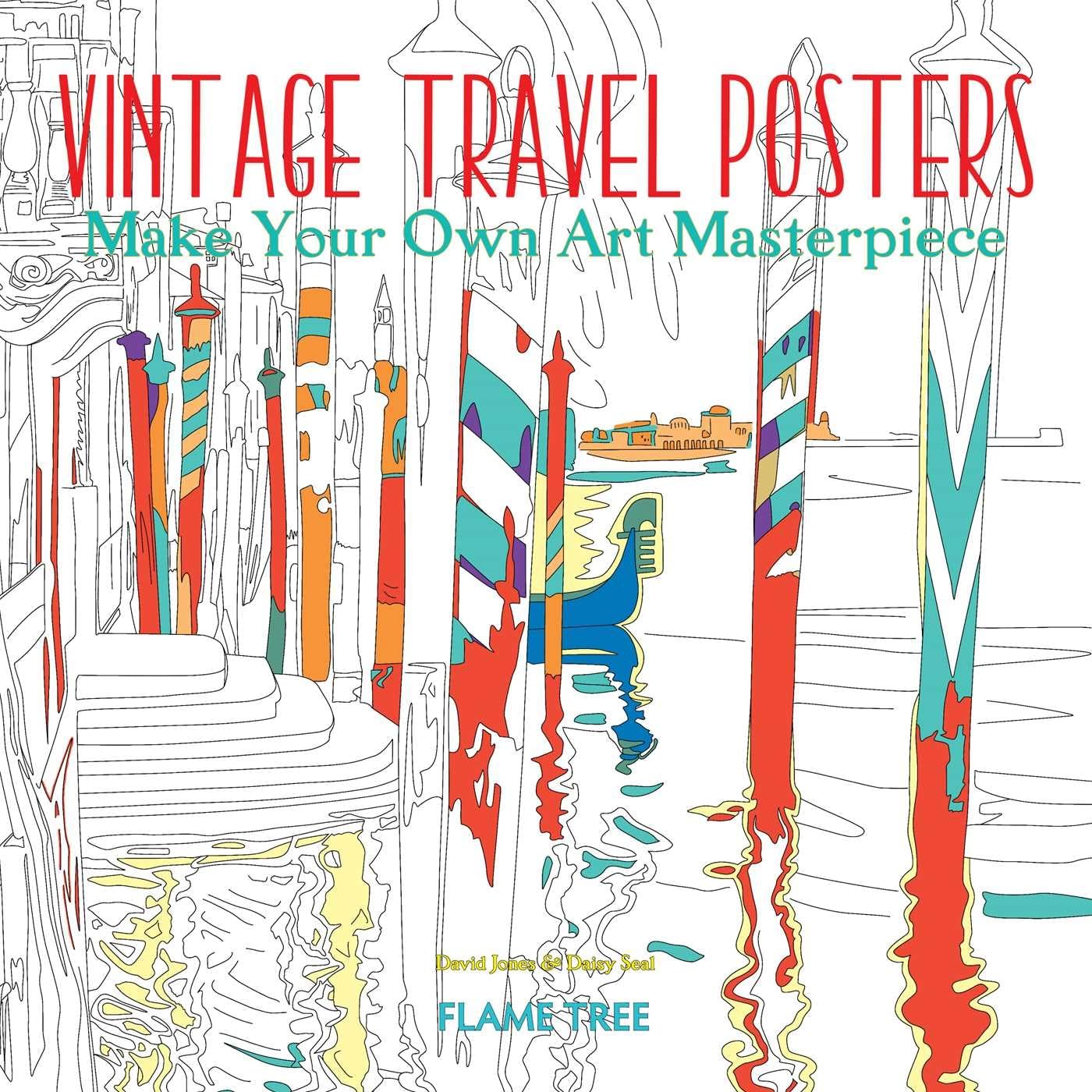 Vintage Travel Posters (Art Coloring Book): Make Your Own Art Masterpiece