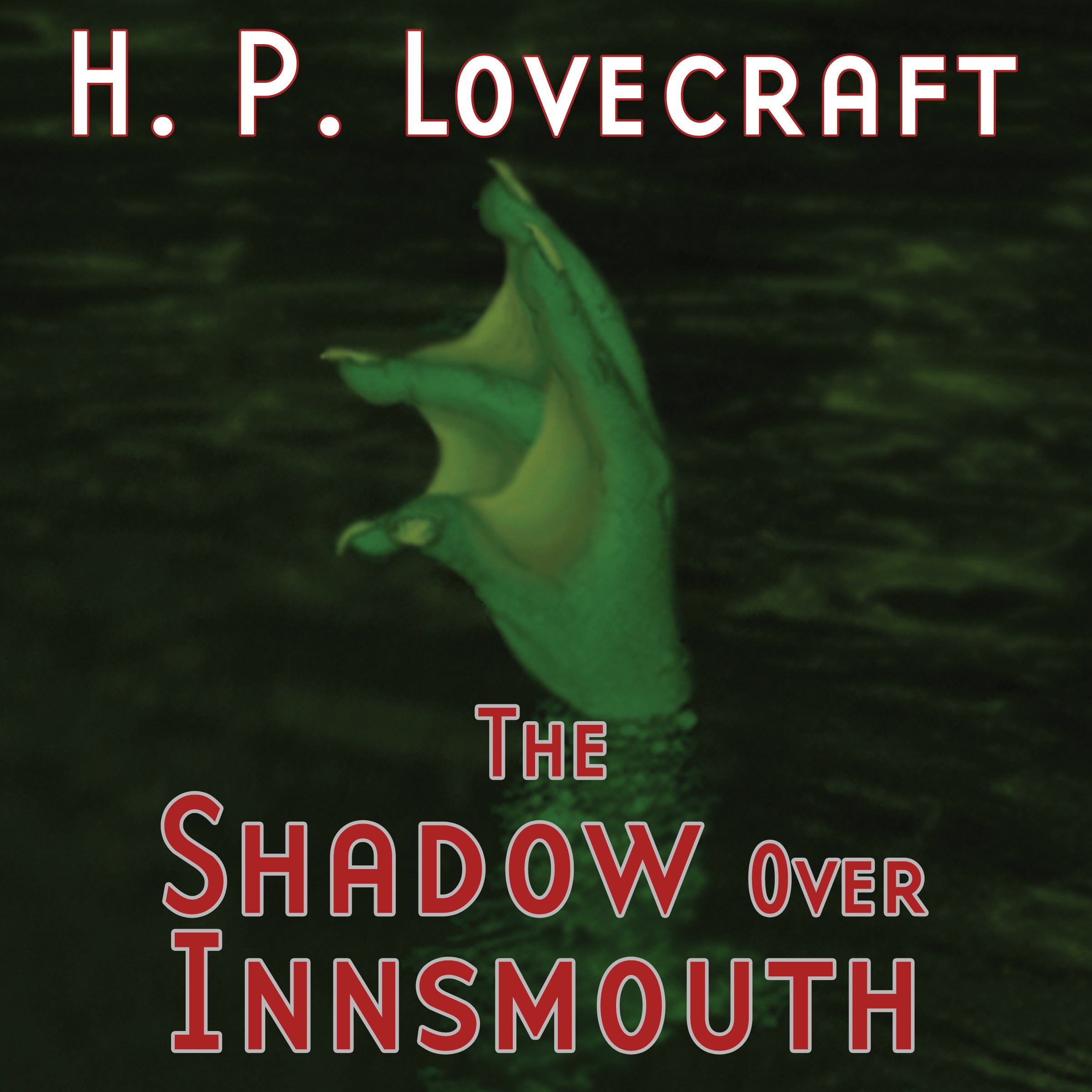 The Shadow over Innsmouth (Dramatized)