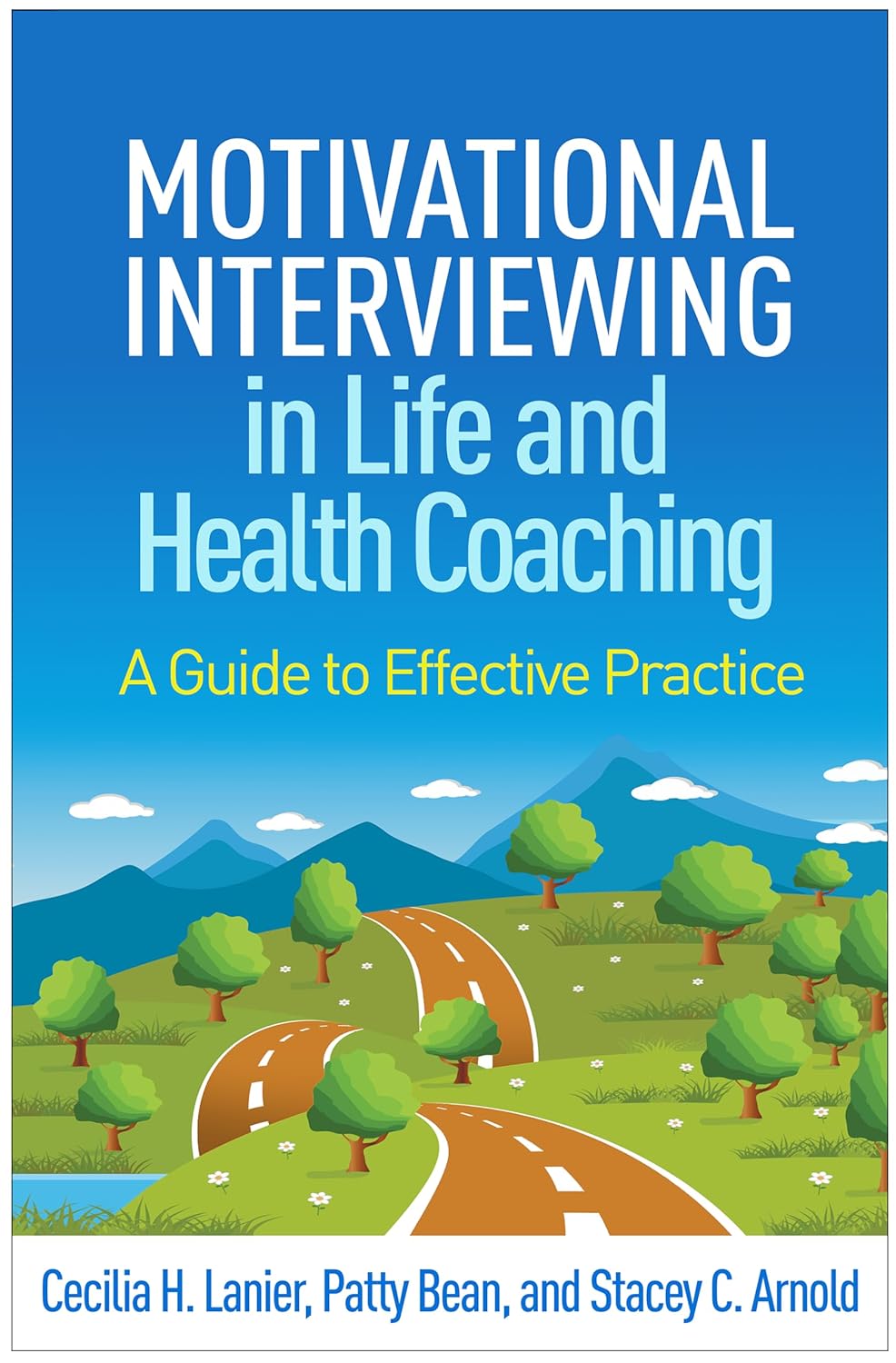 Amazon Motivational Interviewing in Life and Health Coaching A Guide