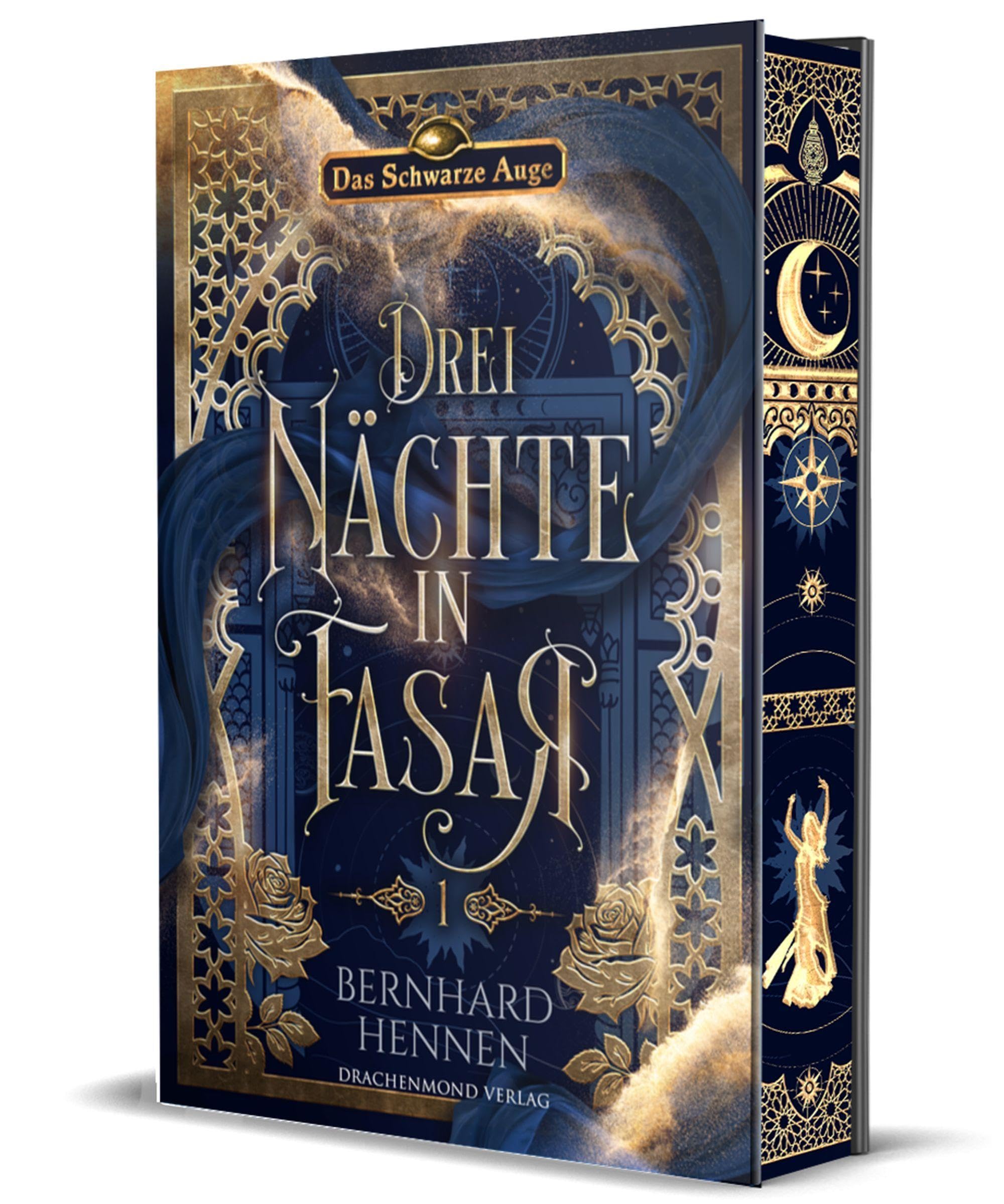 Drei Nächte in Fasar 1 - Der Tanz der Rose: Der Tanz der Rose | Schmuckausgabe mit Farbschnitt-Garantie