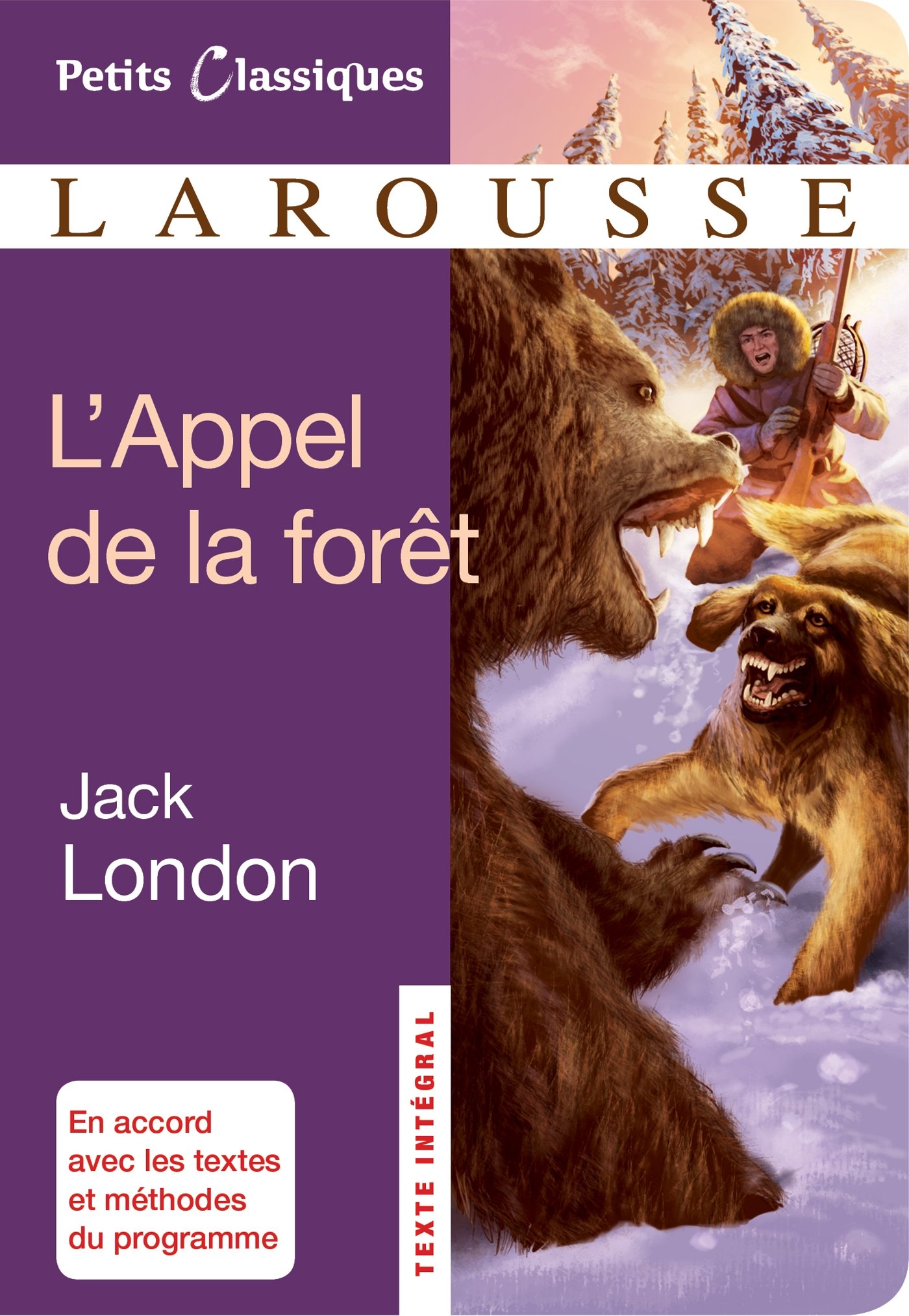 L'appel de la forêt (Petits Classiques Larousse t. 190) (French Edition)