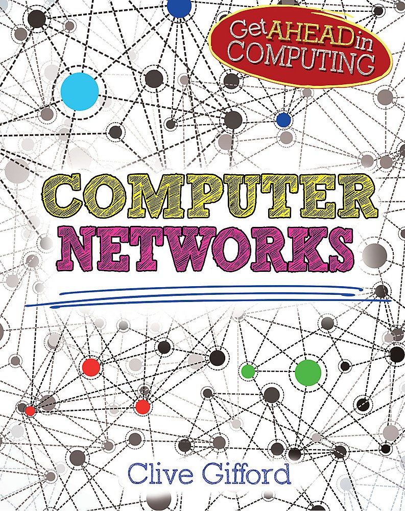 Get Ahead in Computing: Computer Networks