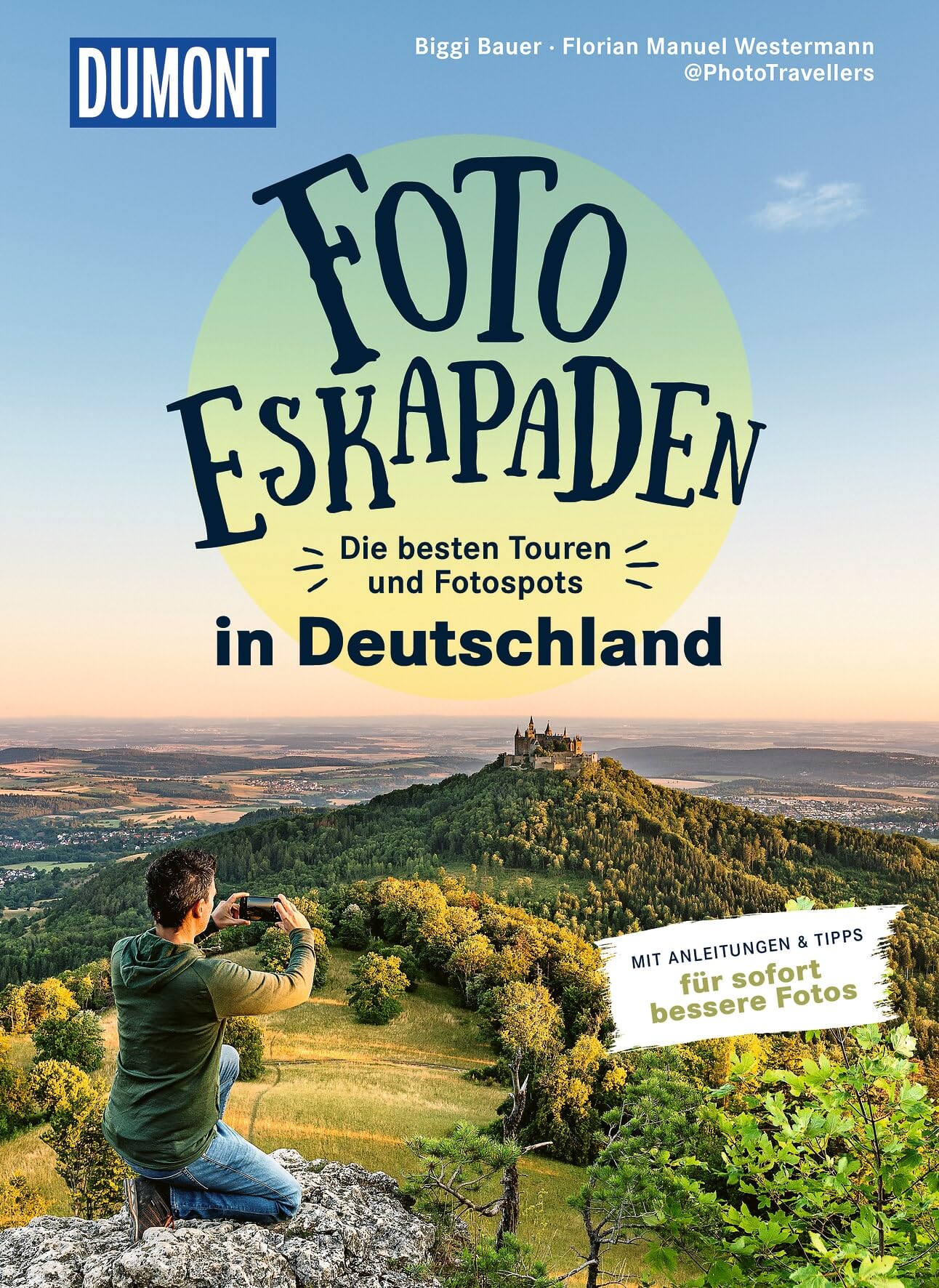 Foto-Eskapaden in Deutschland: Die besten Touren und Fotospots. Mit Tipps und Anleitungen für sofort bessere Fotos (DUMONT Eskapaden)