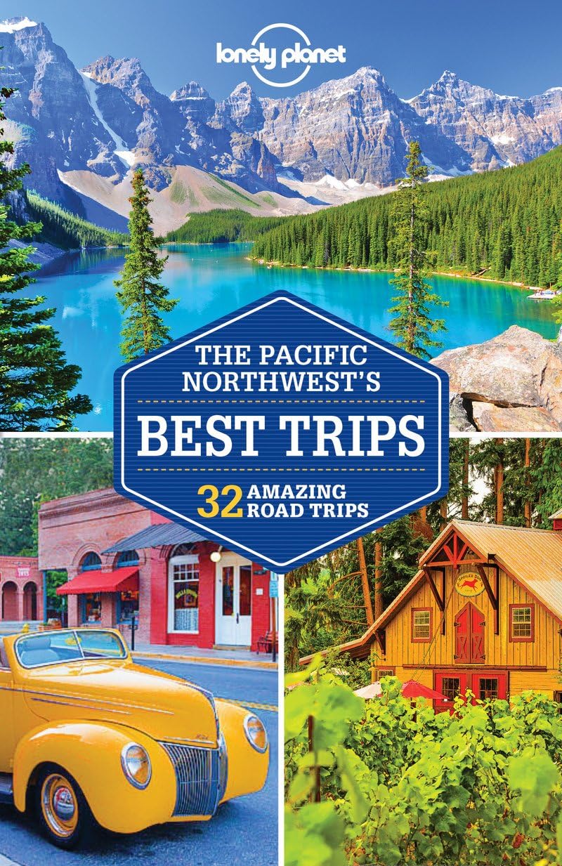 The Pacific Northwest's Best Trips