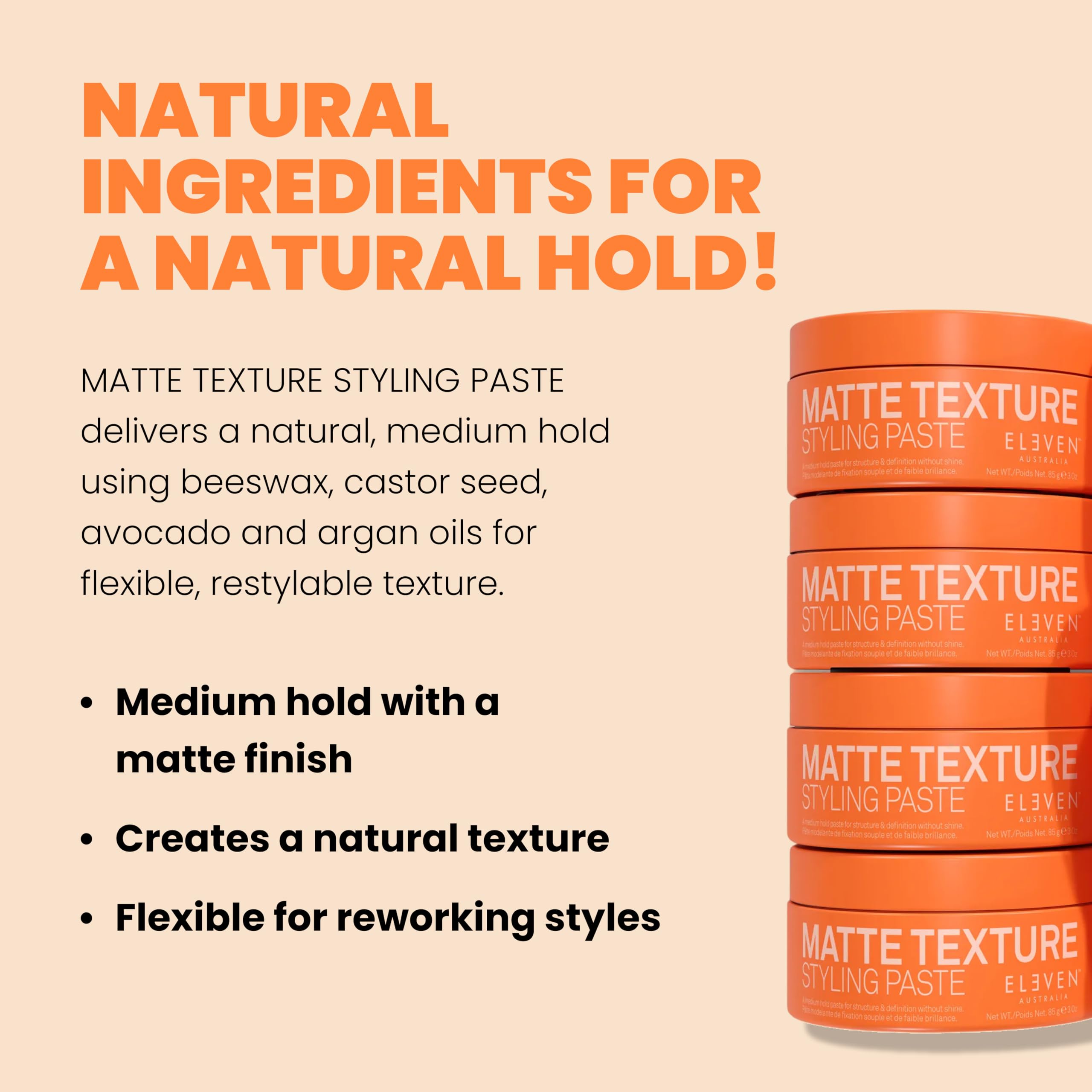 ELEVEN AUSTRALIA Matte Texture Styling Paste - Hair Clay for Men and Women, Lanolin Wax, Beeswax, & Argan Oil Blend, Natural Molding with a Texturizing Finish, Ideal for Short Hair