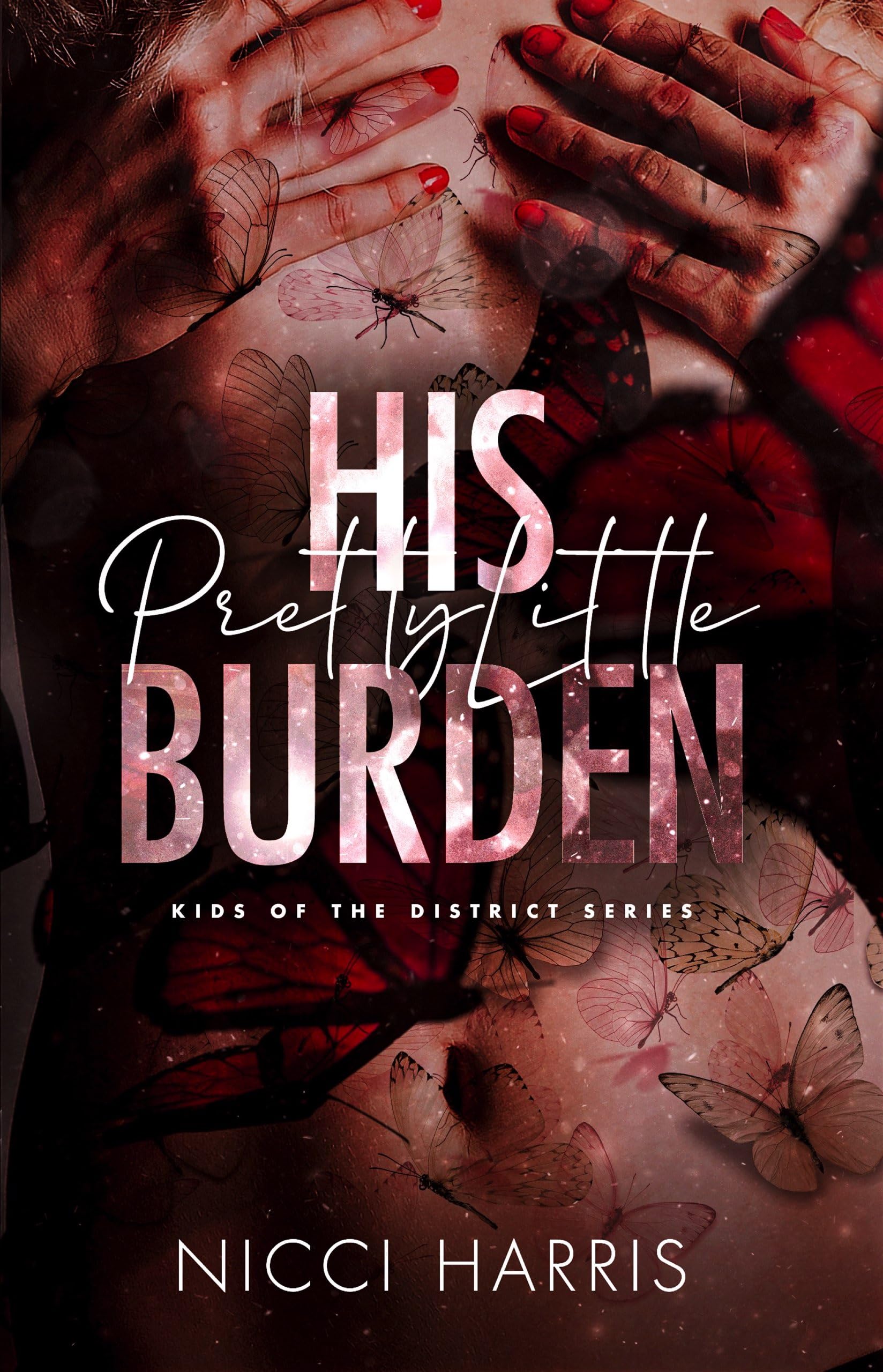 His Pretty Little Burden: An Age Gap Mafia Romance (Kids of The District Book 4)