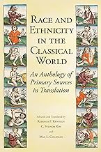Race and Ethnicity in the Classical World: An Anthology of Primary Sources in Translation