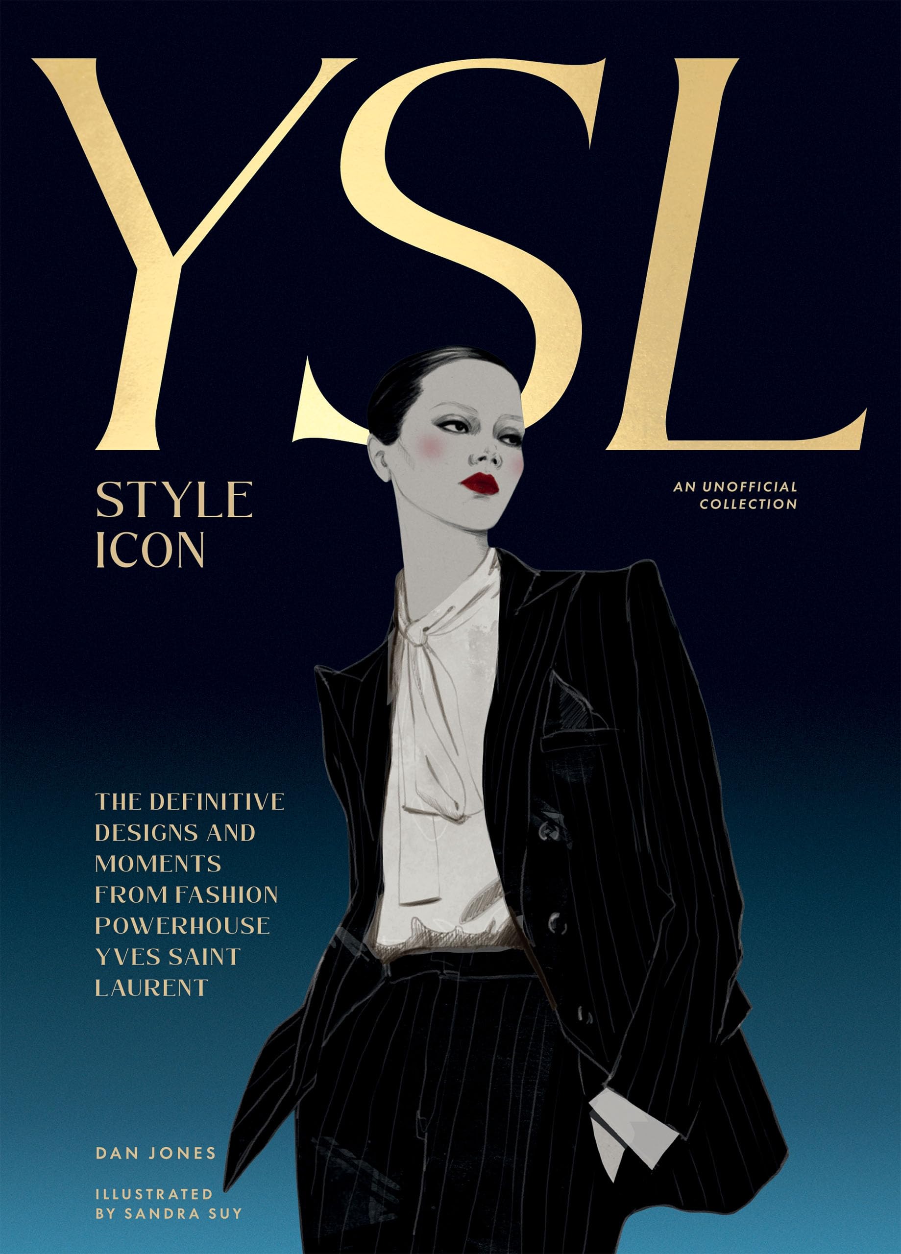 Yves Saint Laurent: Style Icon by Dan Jones - 9781784887971