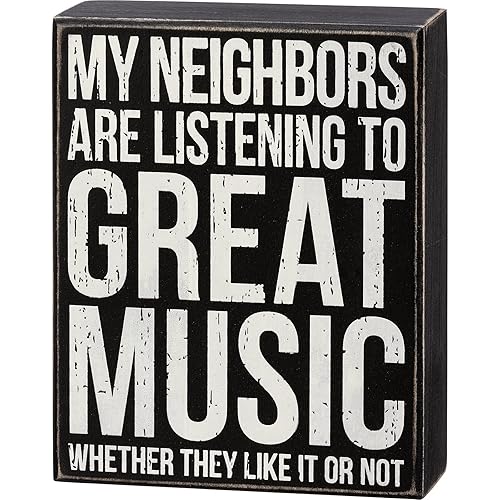 My Neighbors Listening To Great Music Box Sign