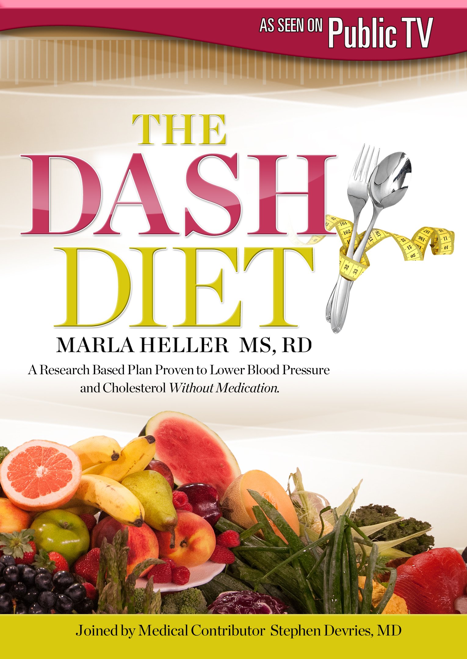 The Dash Diet With Marla Heller
