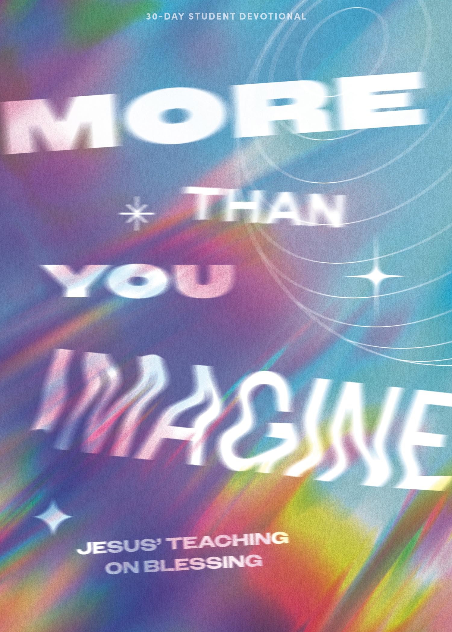 More than You Imagine - Teen Devotional