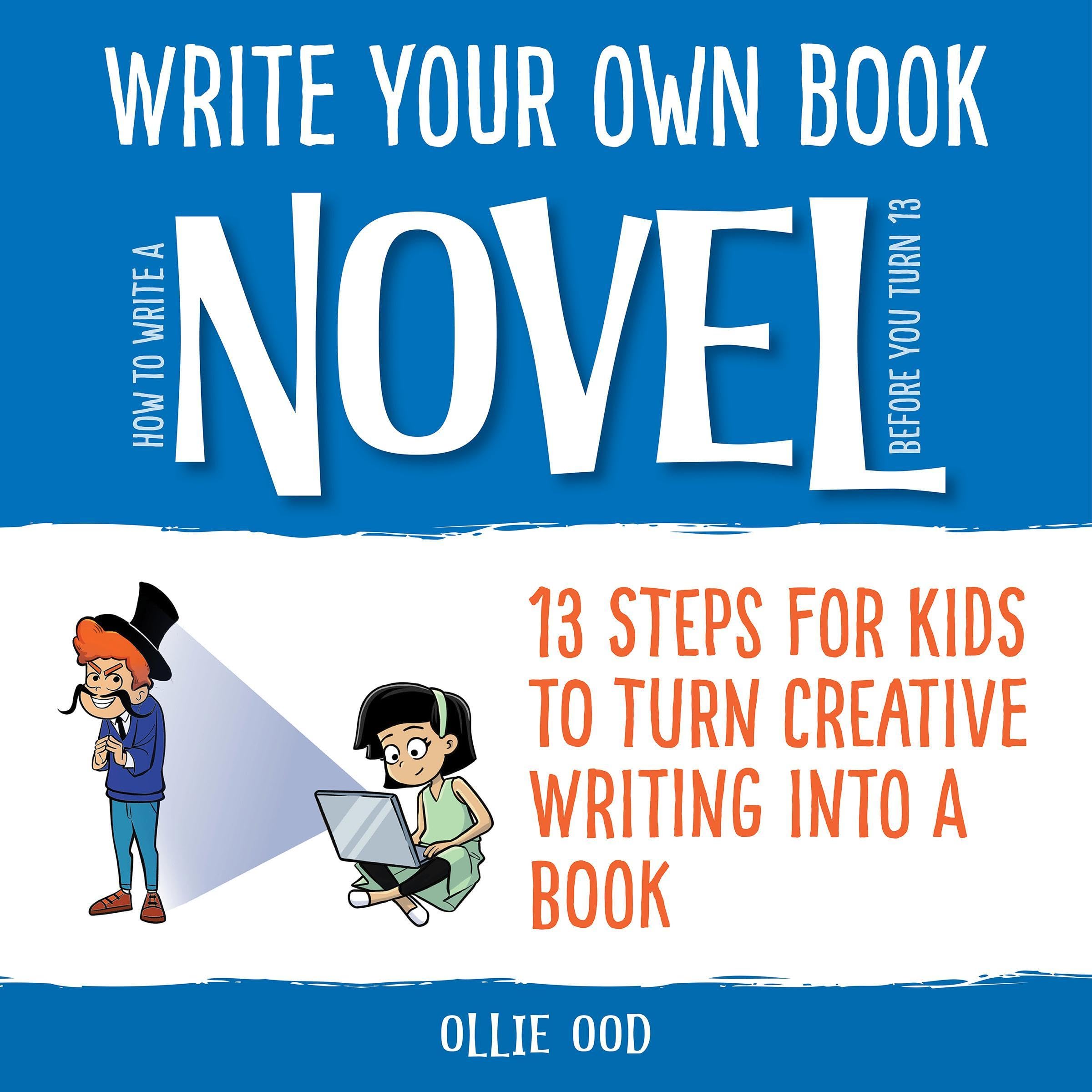 Cover art for How to Write a Novel Before You Turn 13