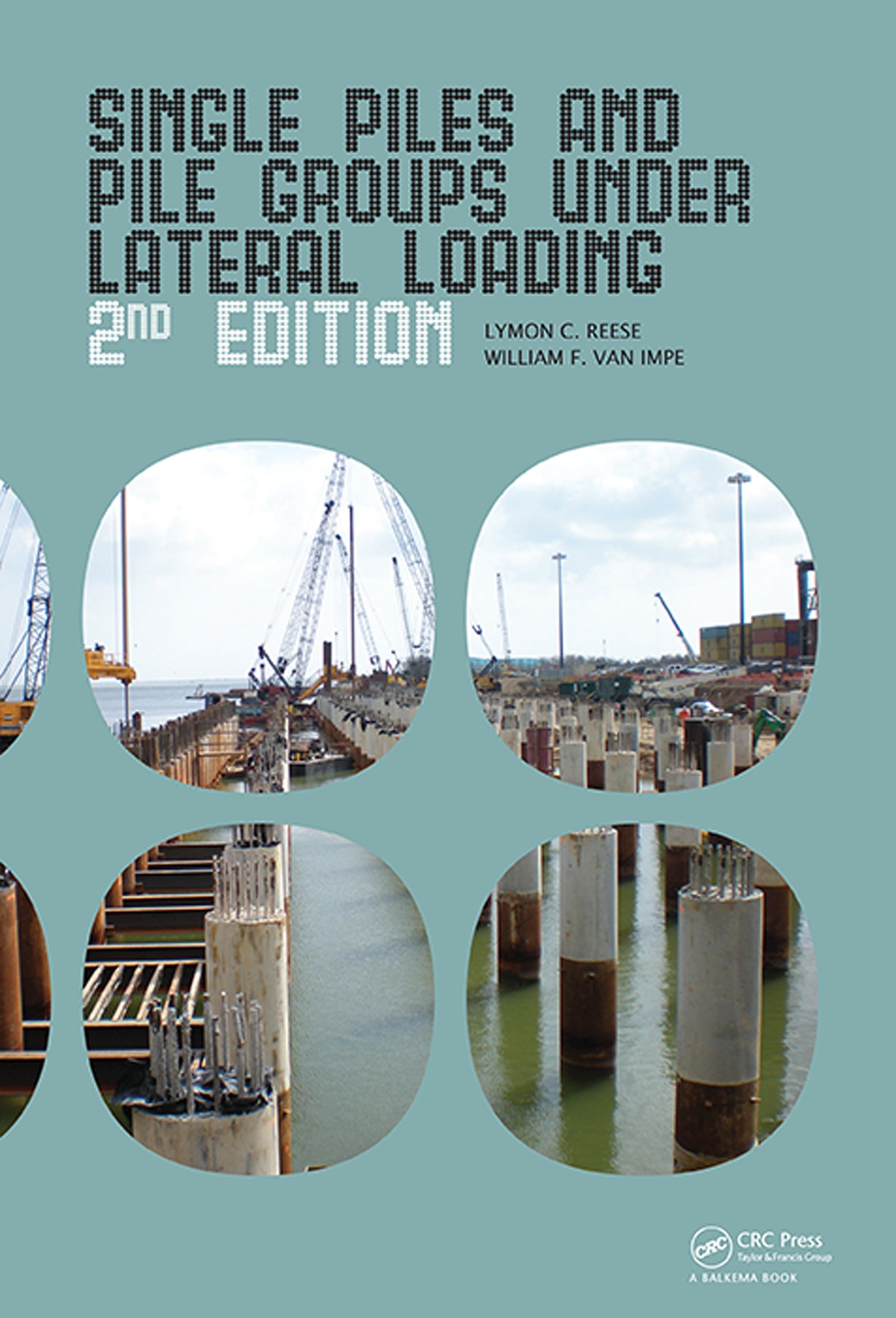 Single Piles and Pile Groups Loading edition de reference en genie civil