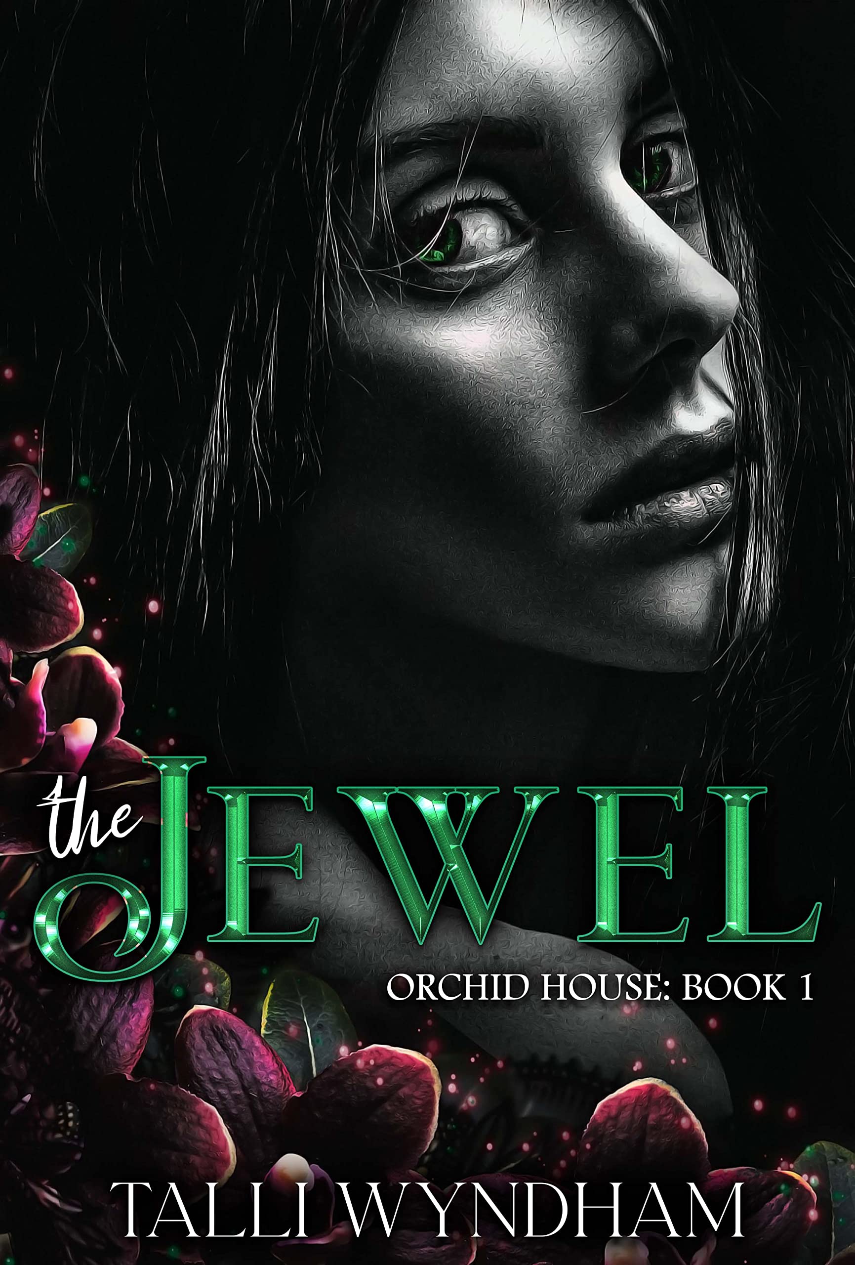 The Jewel: Orchid House: Book I