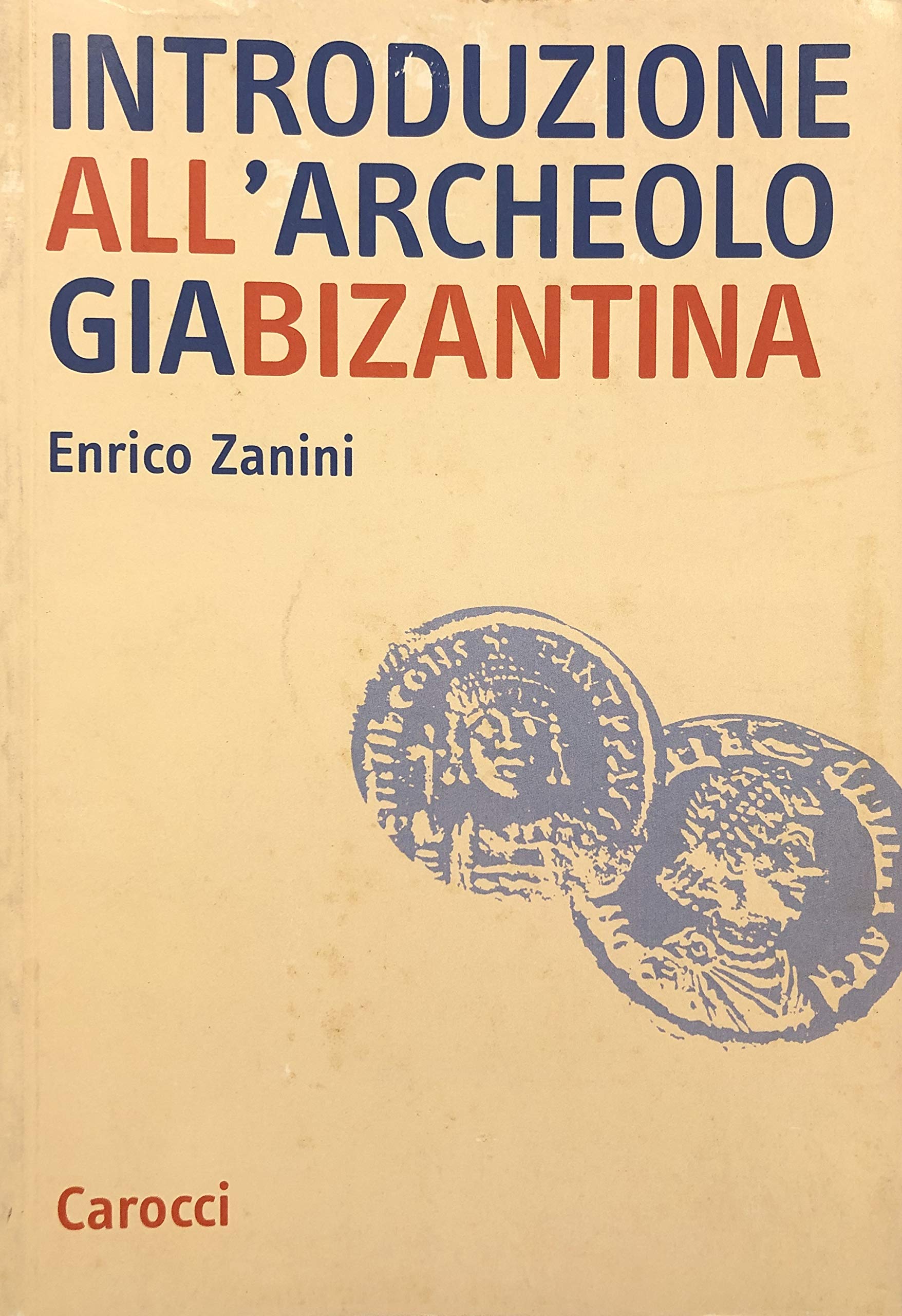 Introduzione all'archeologia bizantina