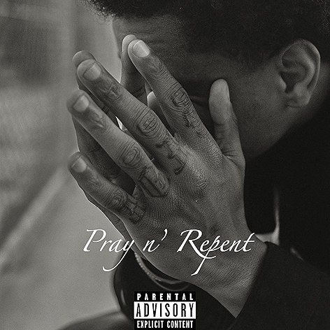 Pray n' Repent [Explicit]