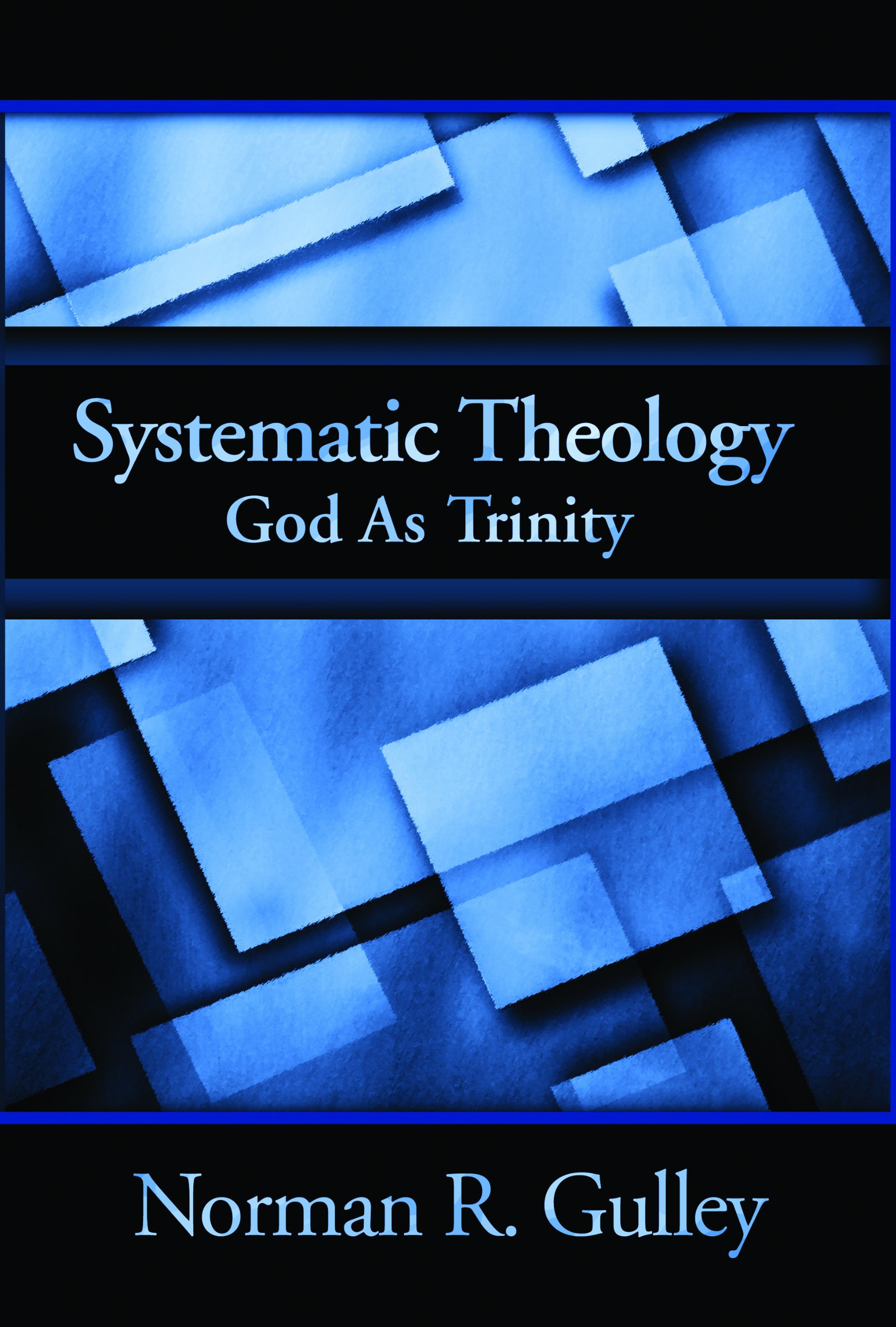 Buy Systematic Theology: God As Trinity — BookShops.in