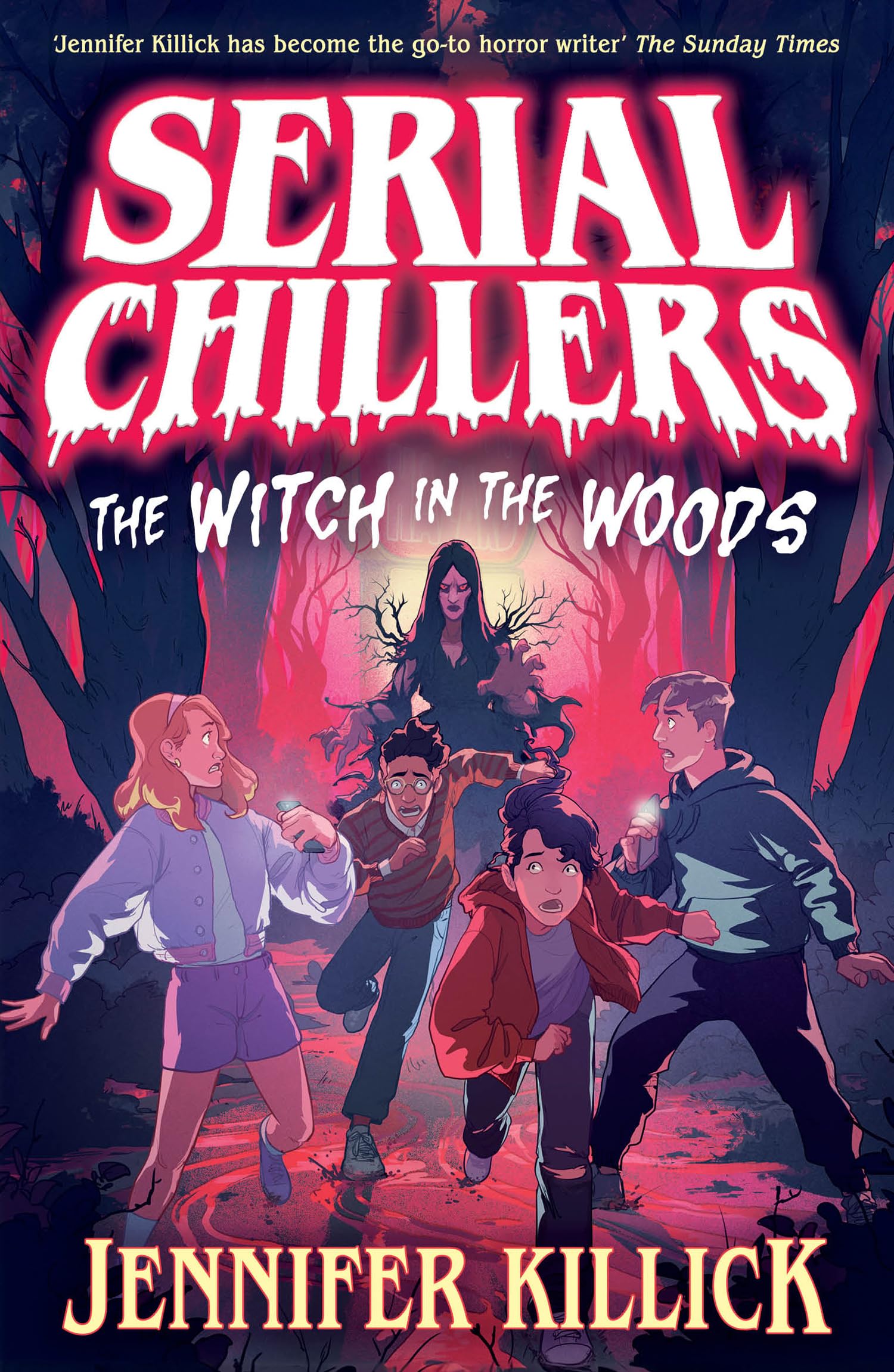 Serial Chillers: The Witch in the Woods: New for 2025, a funny, spooky, sci-fi thriller, the perfect book for kids aged 9-12 and fans of Goosebumps and Stranger Things!