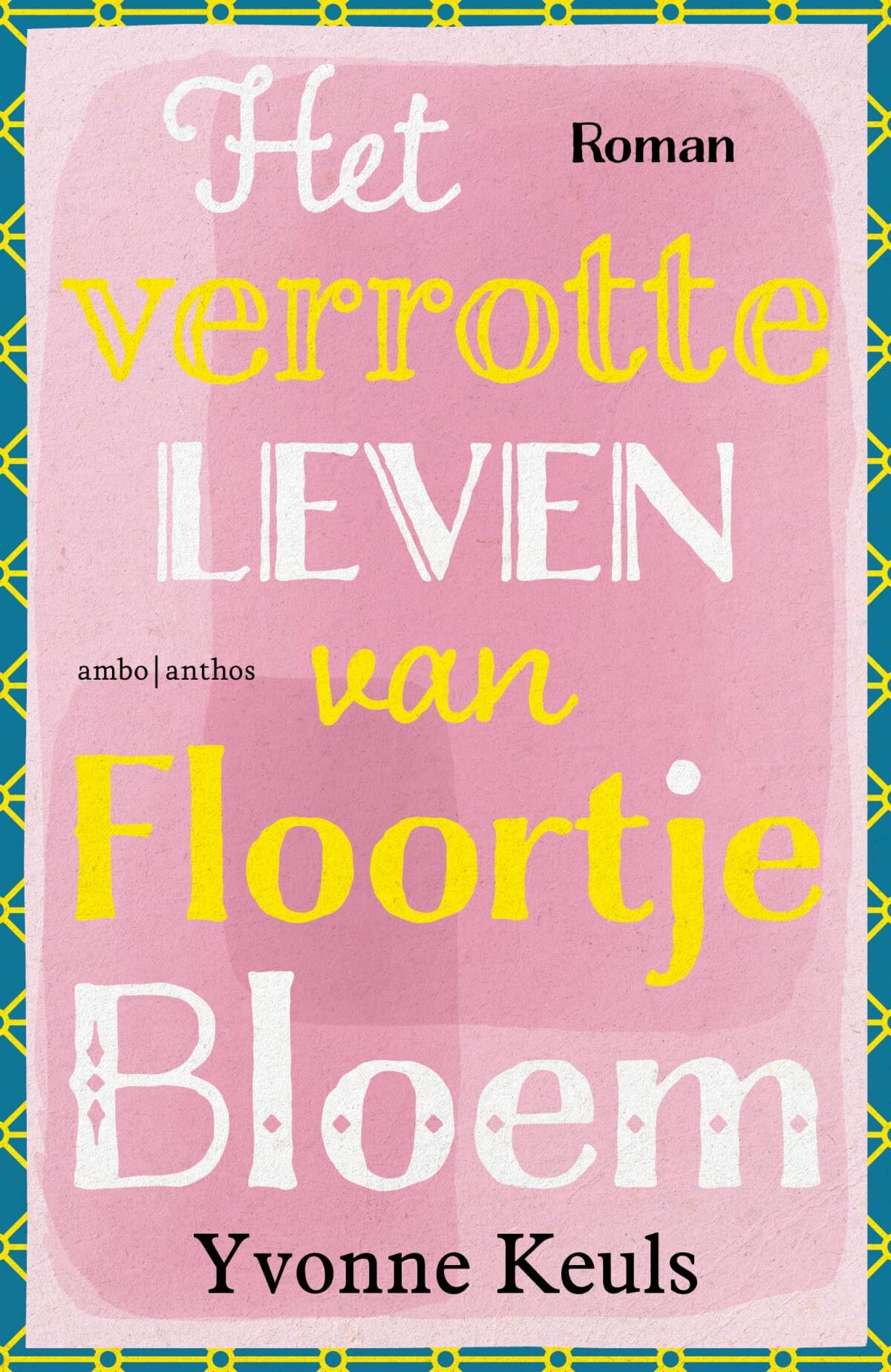 Het verrotte leven van Floortje Bloem
