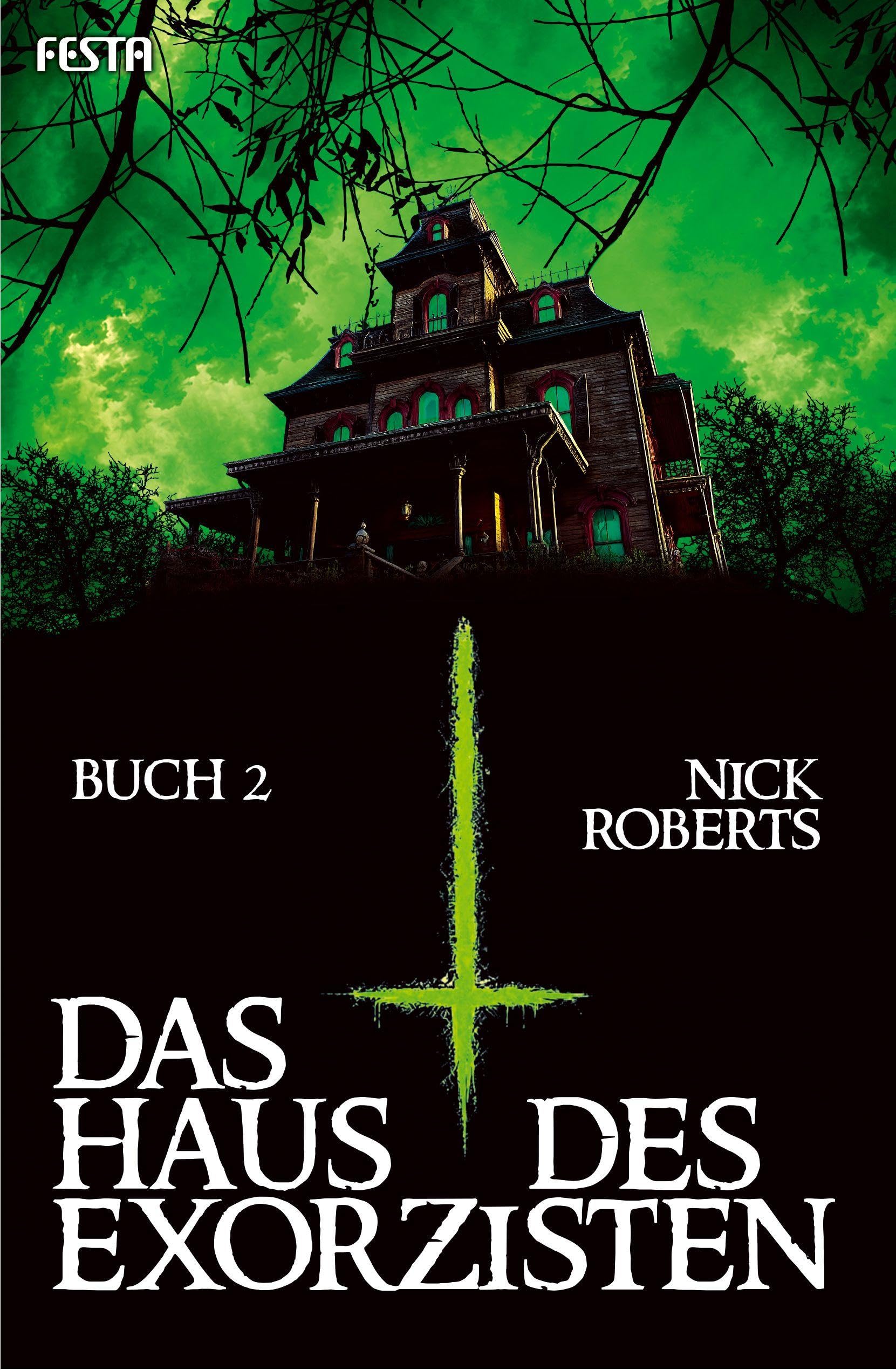 Das Haus des Exorzisten – Buch 2: Thriller