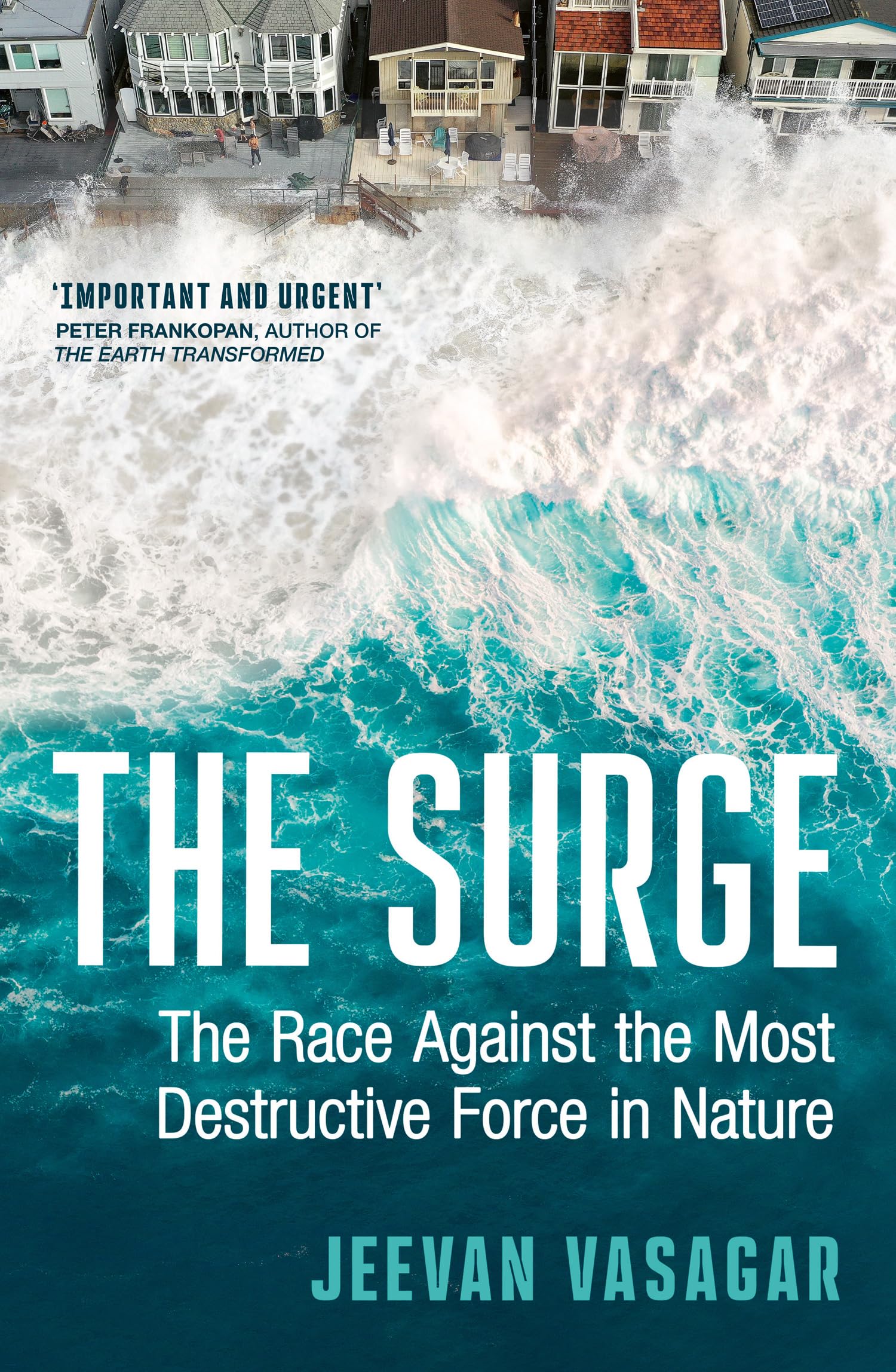 The Surge: The Race Against the Most Destructive Force in Nature