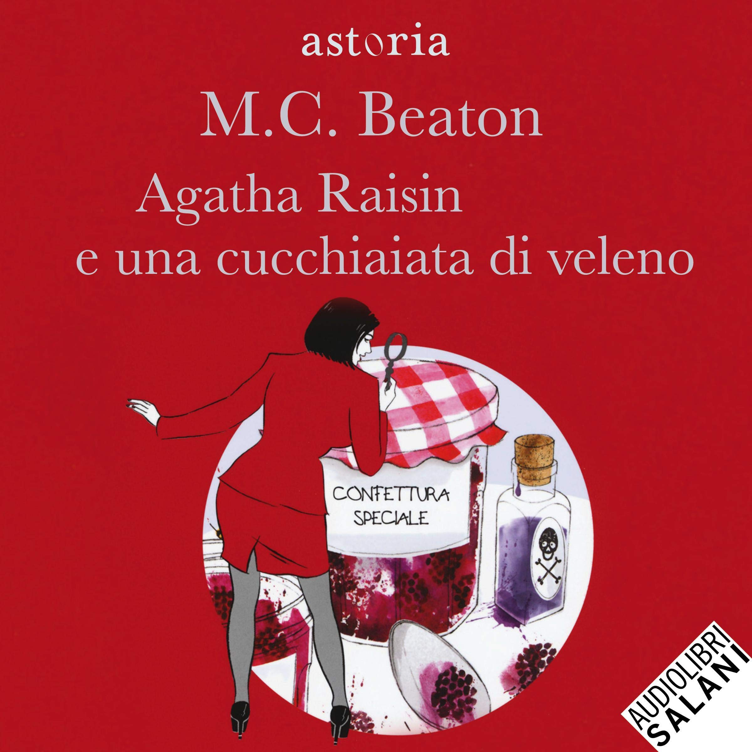 Agatha Raisin e una cucchiaiata di veleno: Agatha Raisin - Vol. 19