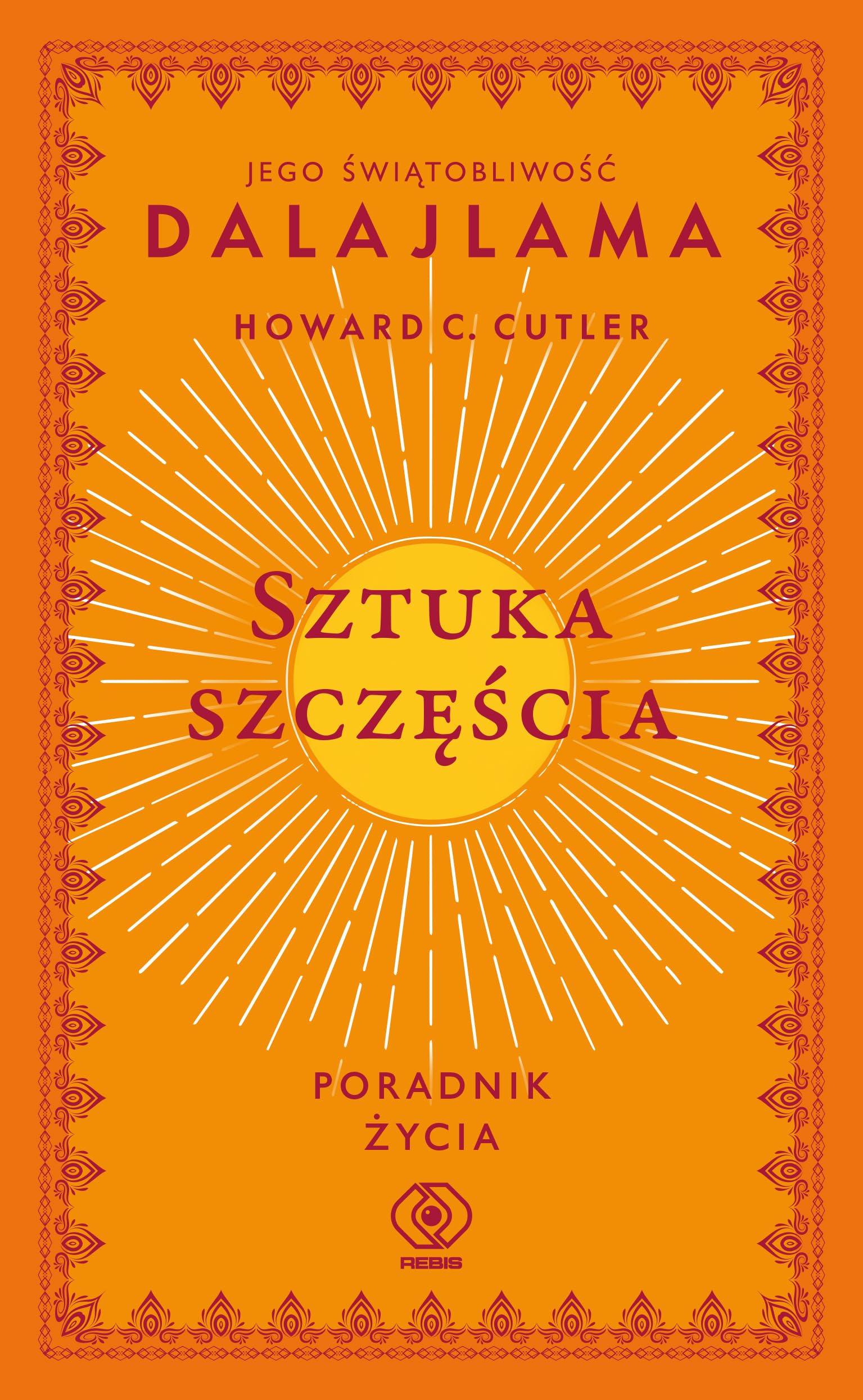Sztuka szczęścia: Poradnik życia