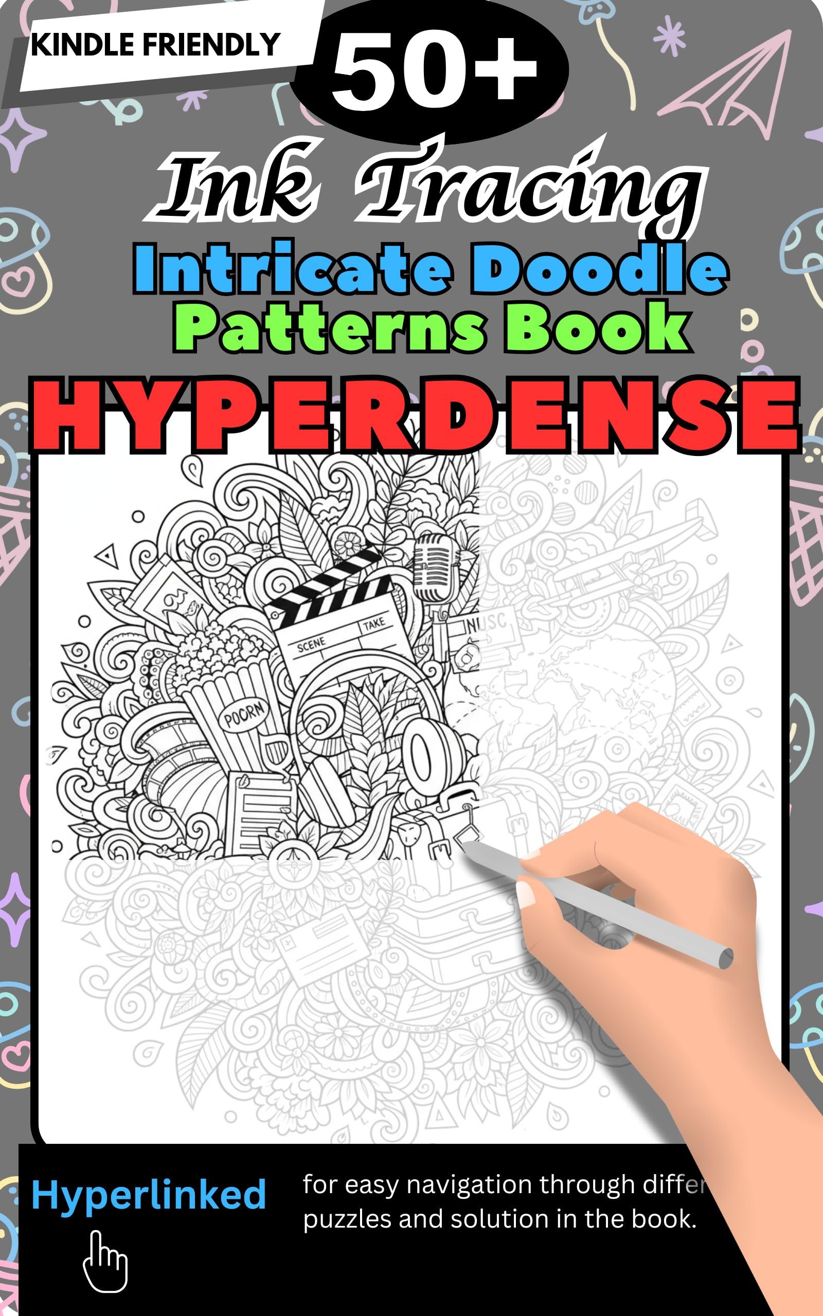Ink Tracing Doodle Book for Adults HYPERDENSE (Kindle Scribe Only): 50+ Intricate Doodle Patterns to Trace Mindfully, Relax Your Mind, and Release Stress