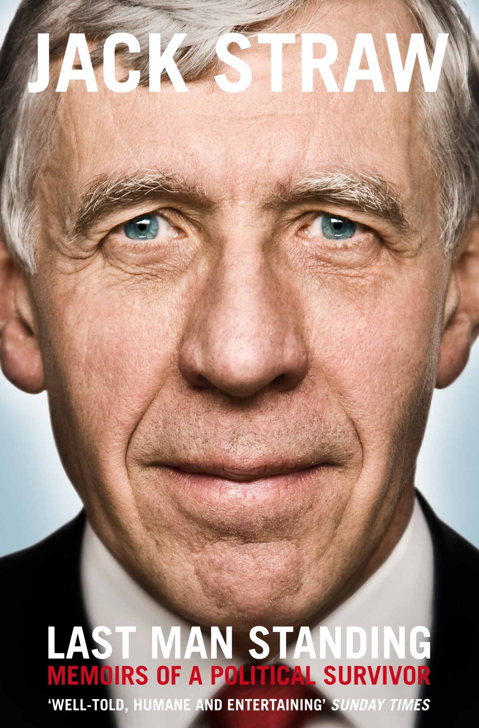 Last Man Standing: Memoirs of a Political Survivor