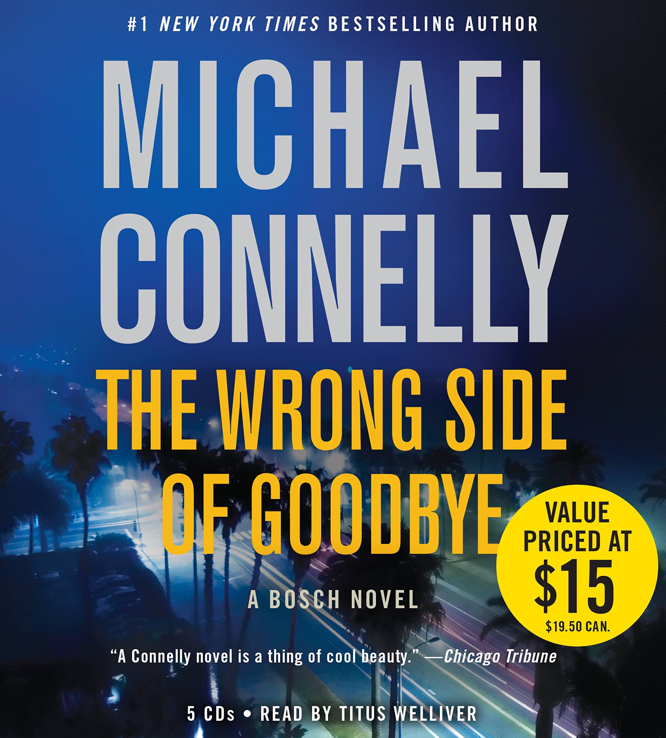 The Wrong Side of Goodbye Connelly, Michael and Welliver, Titus