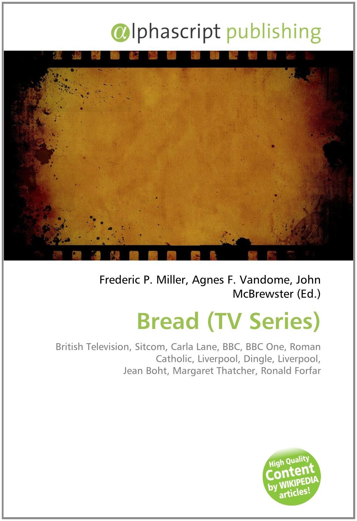 Bread (TV Series): British Television, Sitcom, Carla Lane, BBC, BBC One, Roman Catholic, Liverpool, Dingle, Liverpool, Jean Boht, Margaret Thatcher, Ronald Forfar