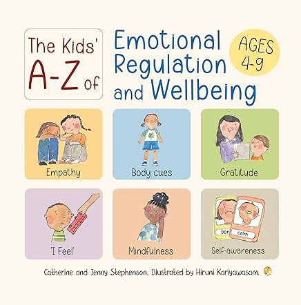 The Kids' A-Z of Emotional Regulation and Wellbeing